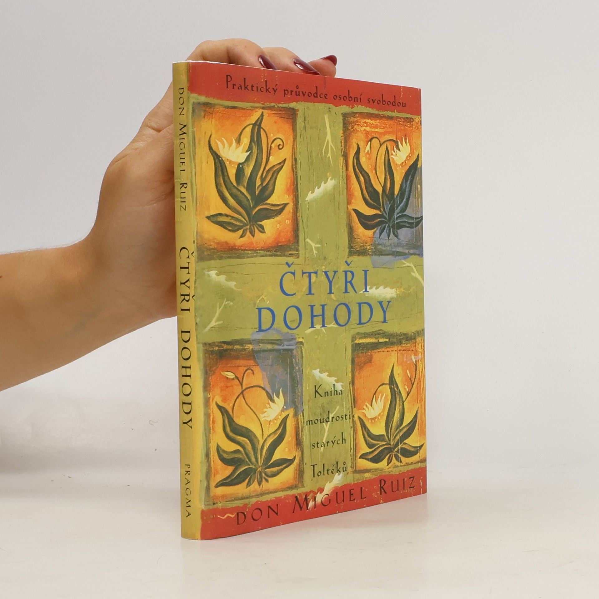 Don Miguel Ruiz Čtyři dohody