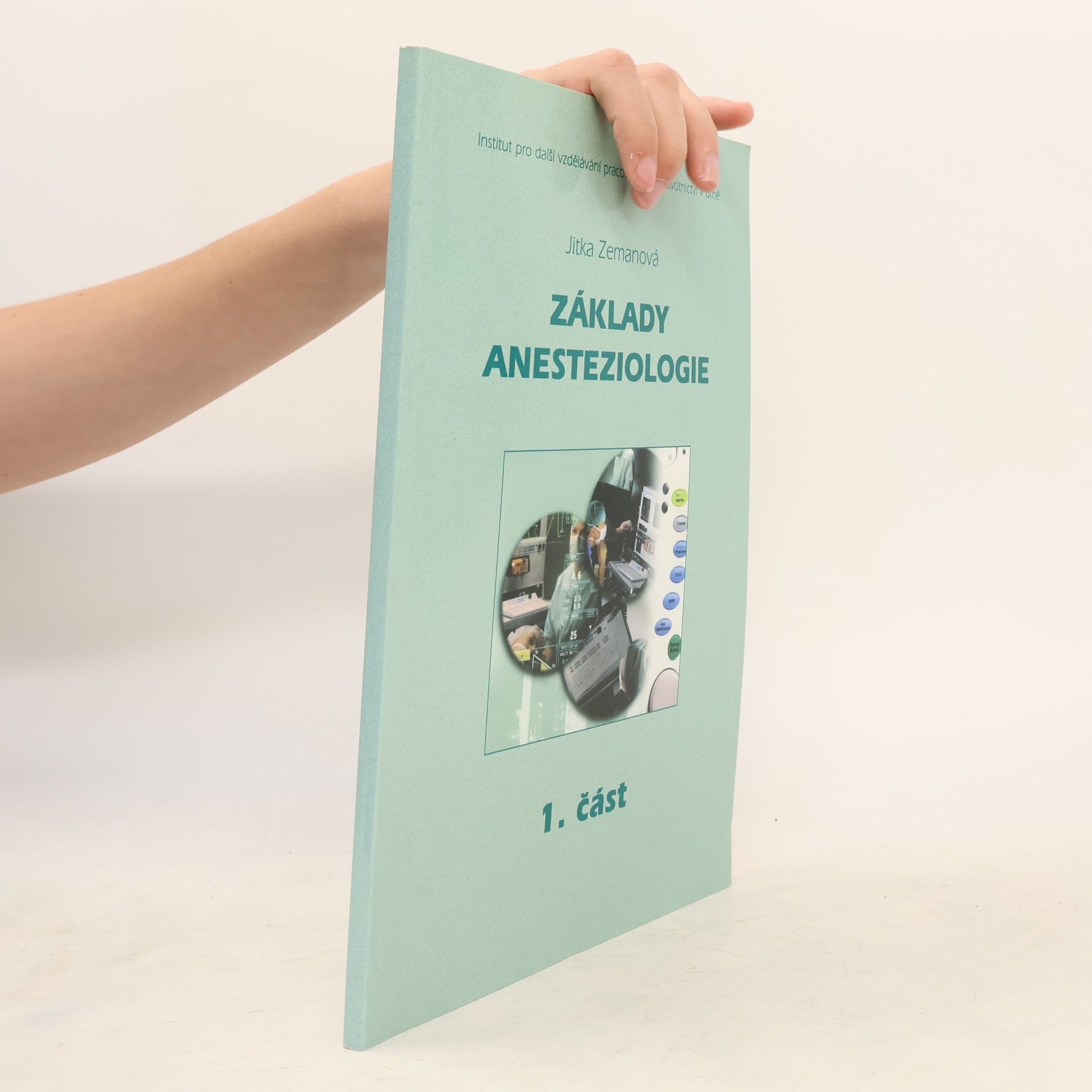 Jitka Zemanová Základy anesteziologie (1. část)