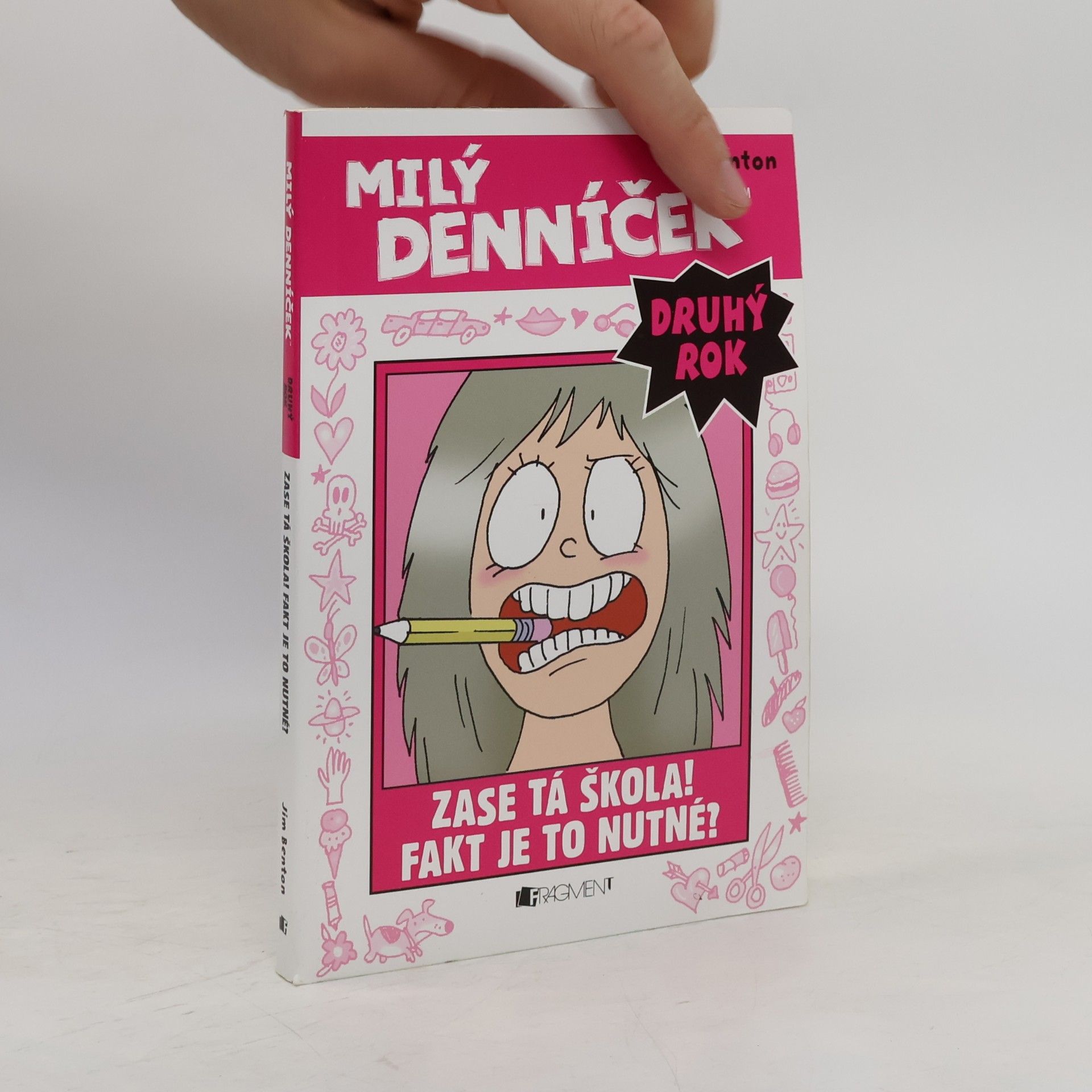 Jim Benton Milý denníček. Druhý rok. Zase tá škola! Fakt je to nutné?
