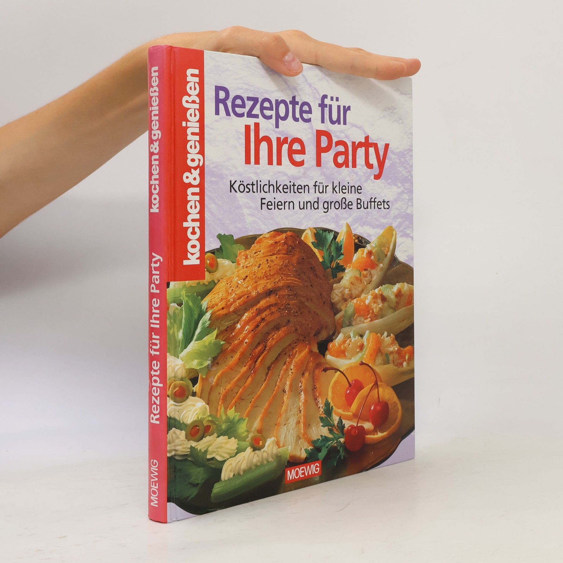 Collectif d'auteurs Rezepte für Ihre Party