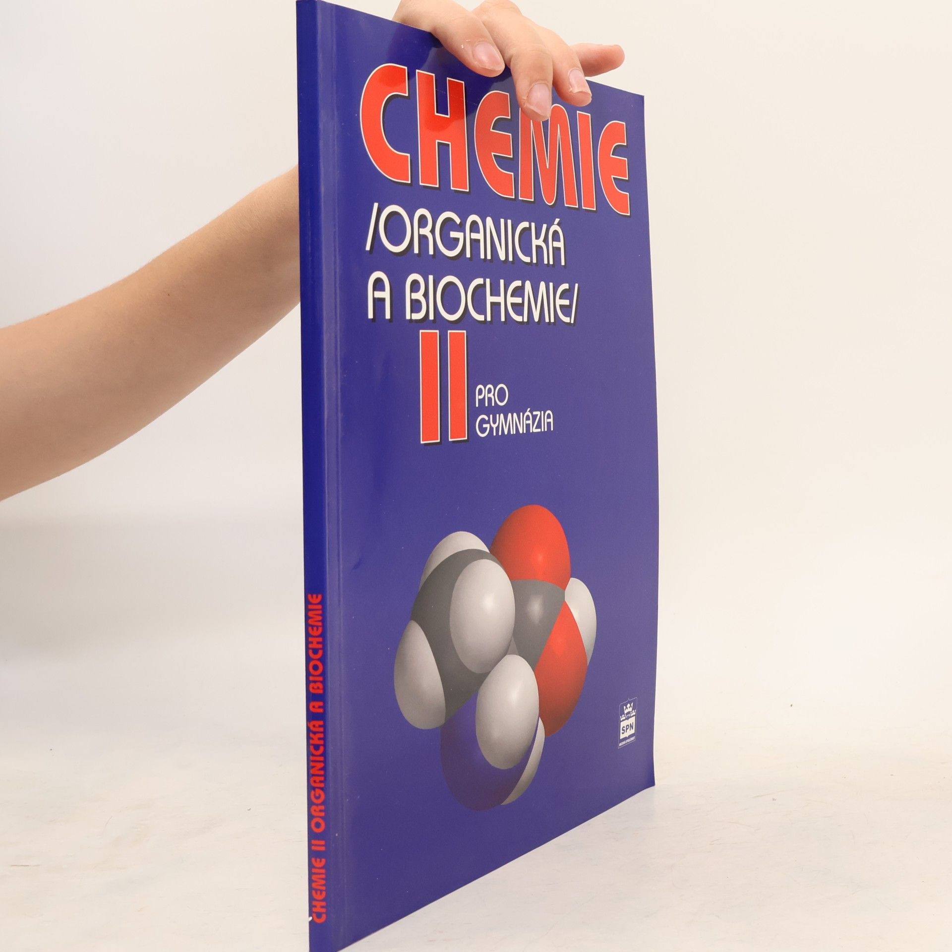 Jiří Pospíšil Chemie II : (organická a biochemie) : pro gymnázia