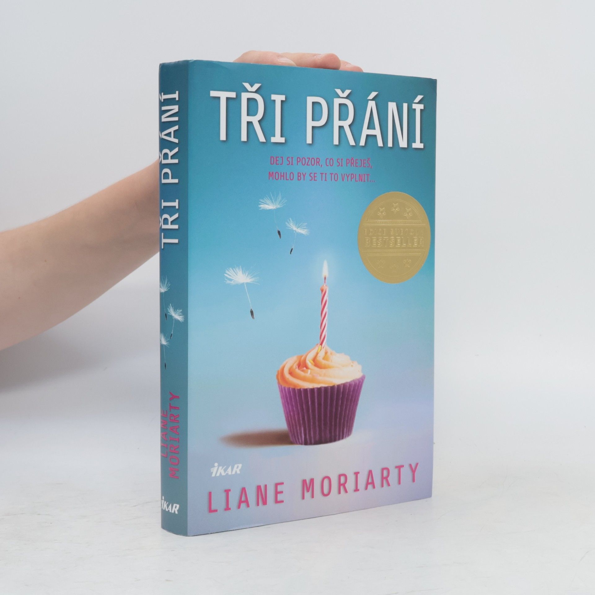 Liane Moriarty Tři přání