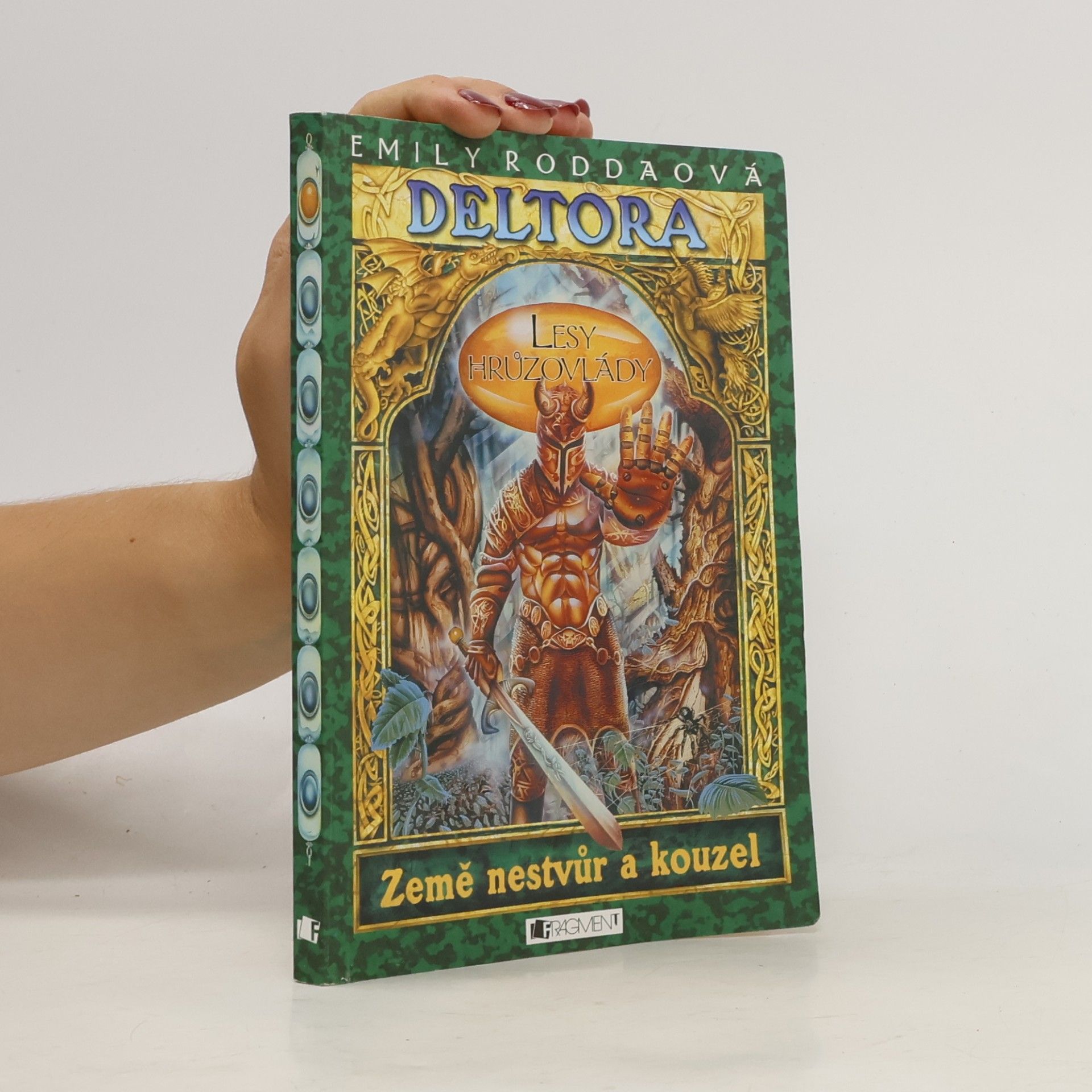 Jennifer Rowe Deltora. Lesy hrůzovlády