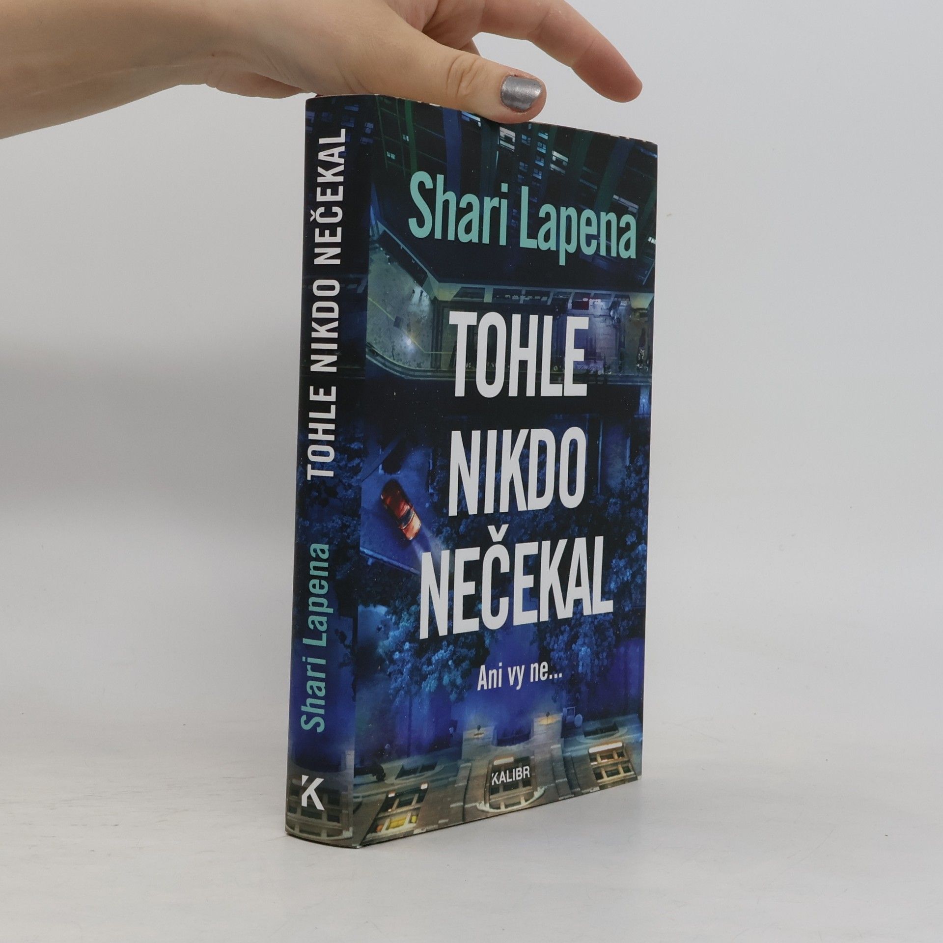 Shari Lapena Tohle nikdo nečekal