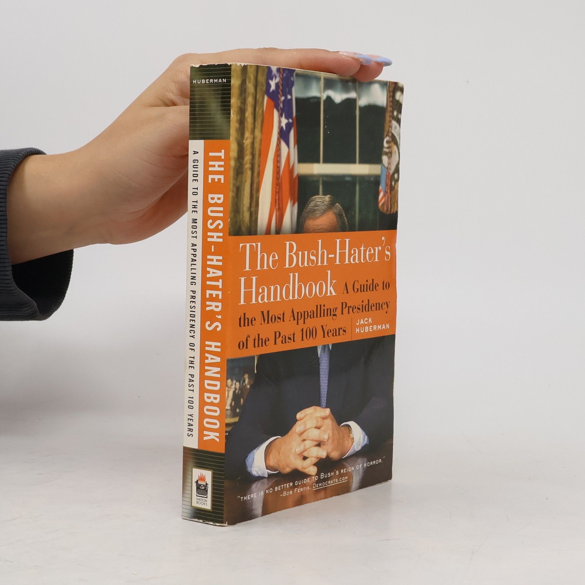 Jack Huberman The Bush-Haters Handbook
