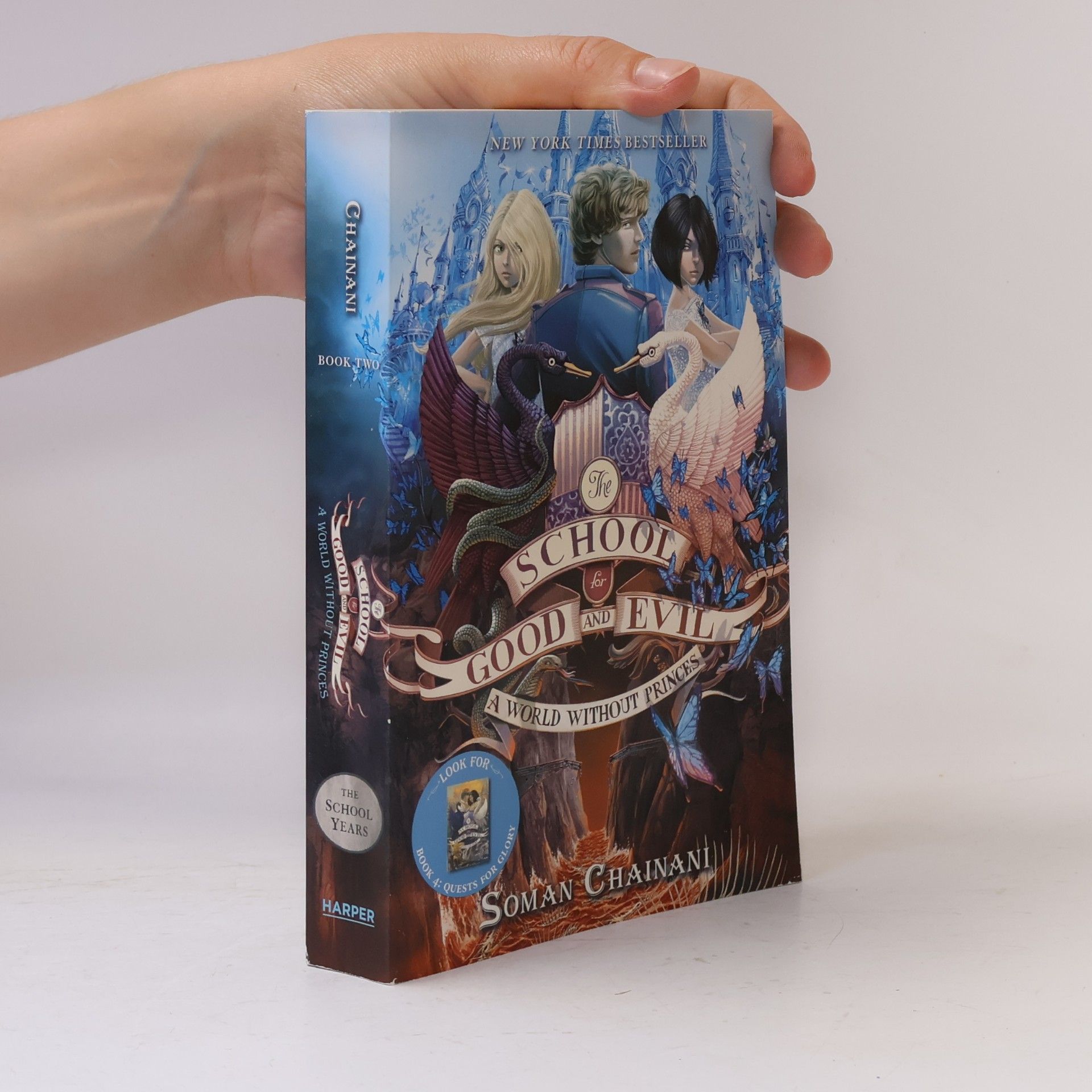 Soman Chainani The School for Good and Evil. A World without Princes