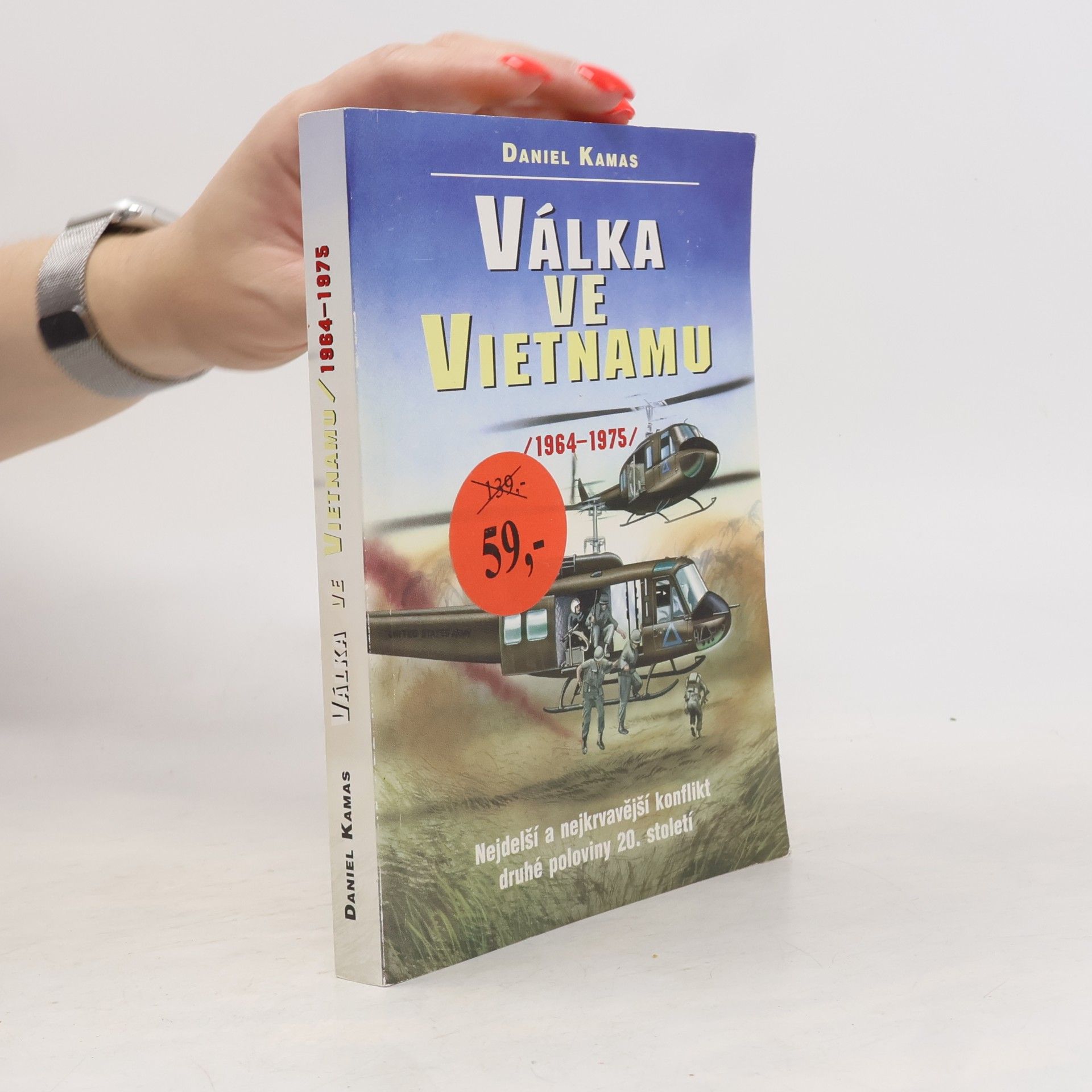 Válka ve Vietnamu. 1964 - 1975.