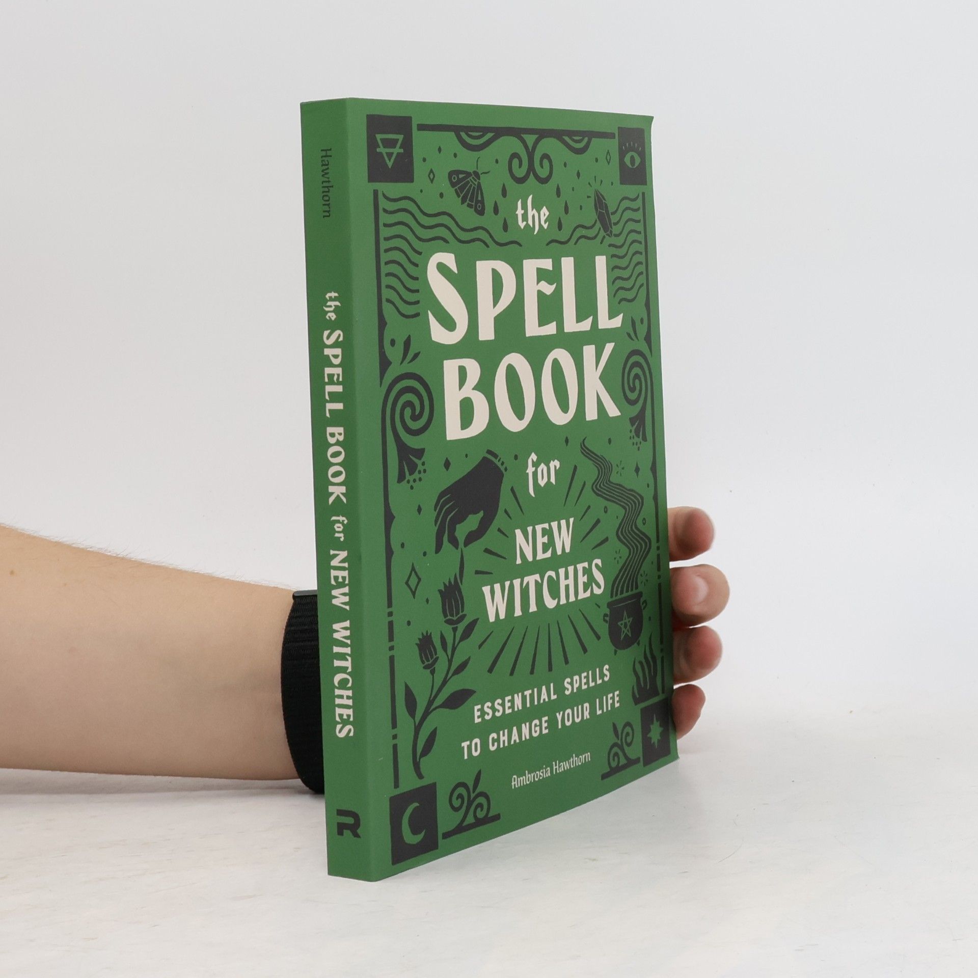 Ambrosia Hawthorn The Spell Book for New Witches