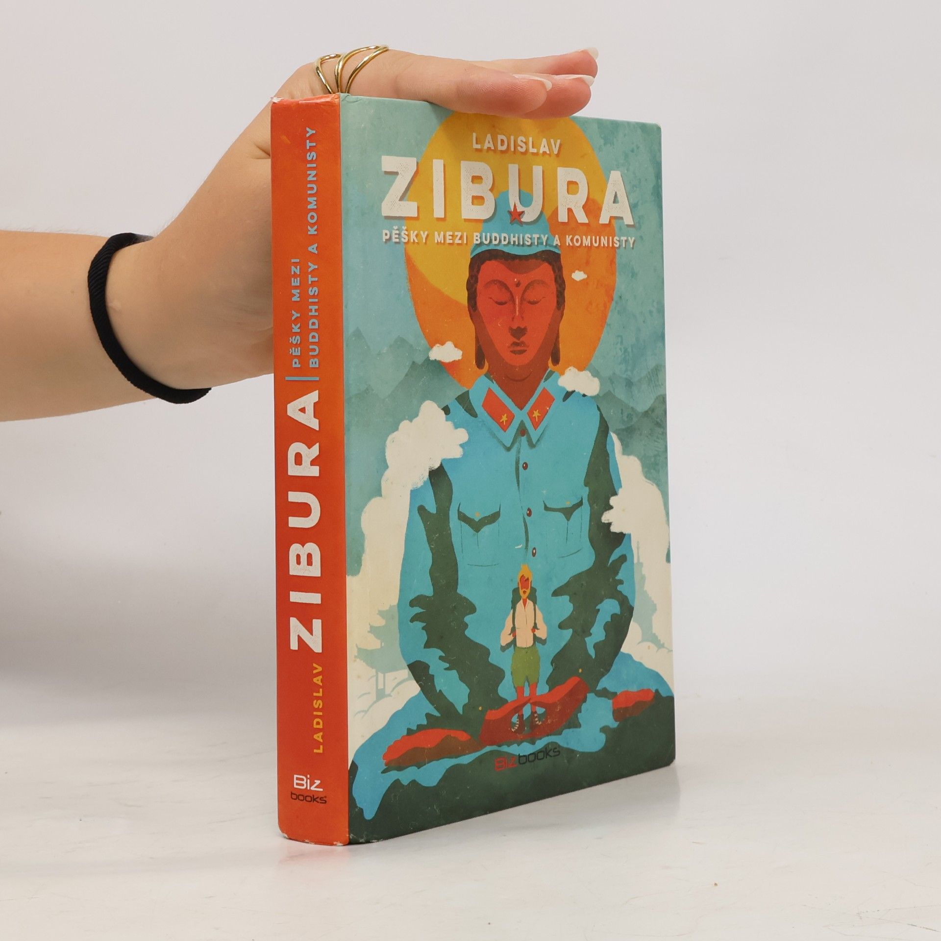 Ladislav Zibura Pěšky mezi buddhisty a komunisty