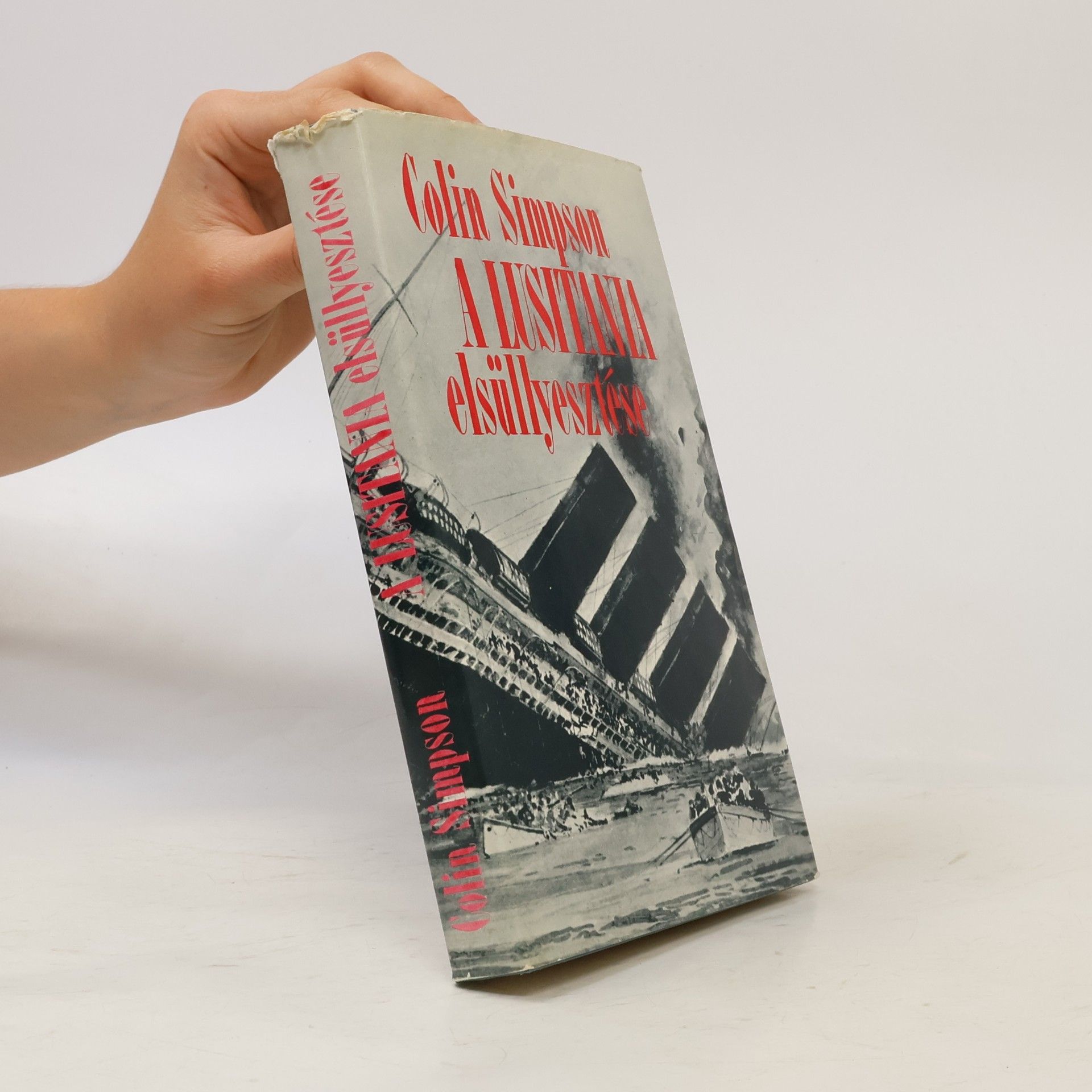 Colin Simpson A Lusitania elsüllyesztése