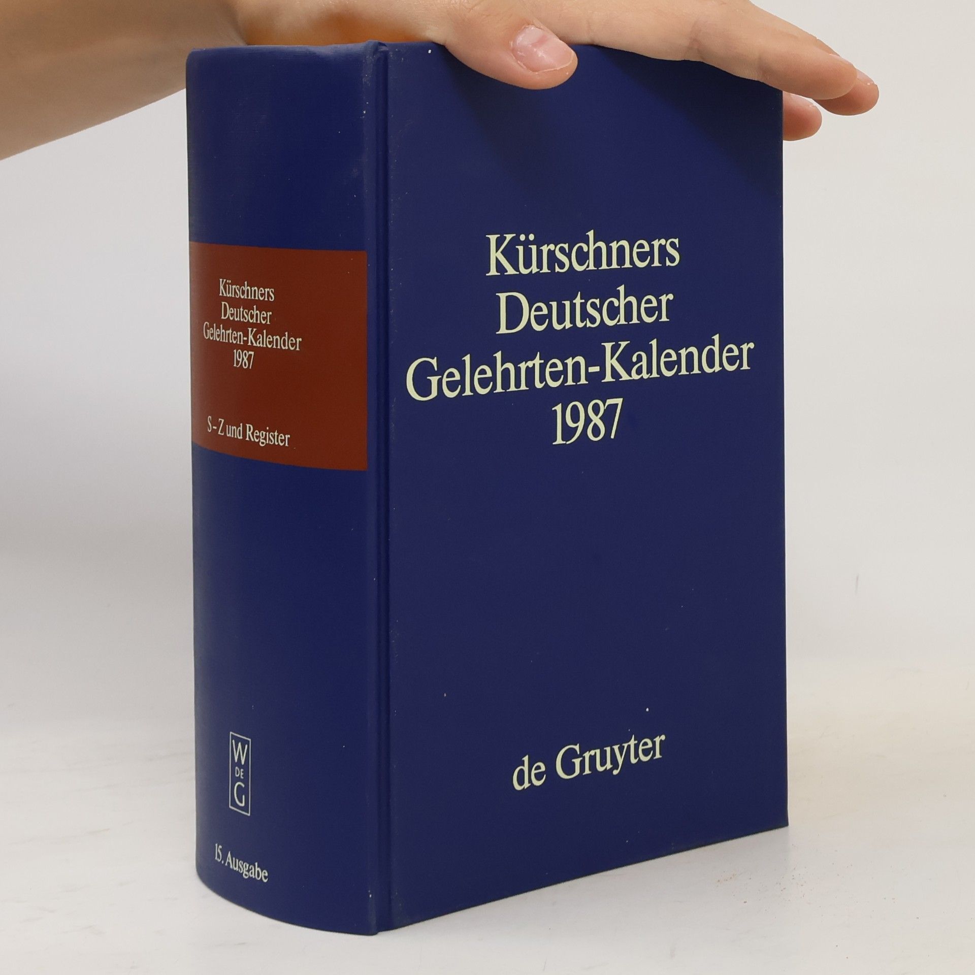 Various authors Kürschners Deutscher Gelehrten- Kalender 1987