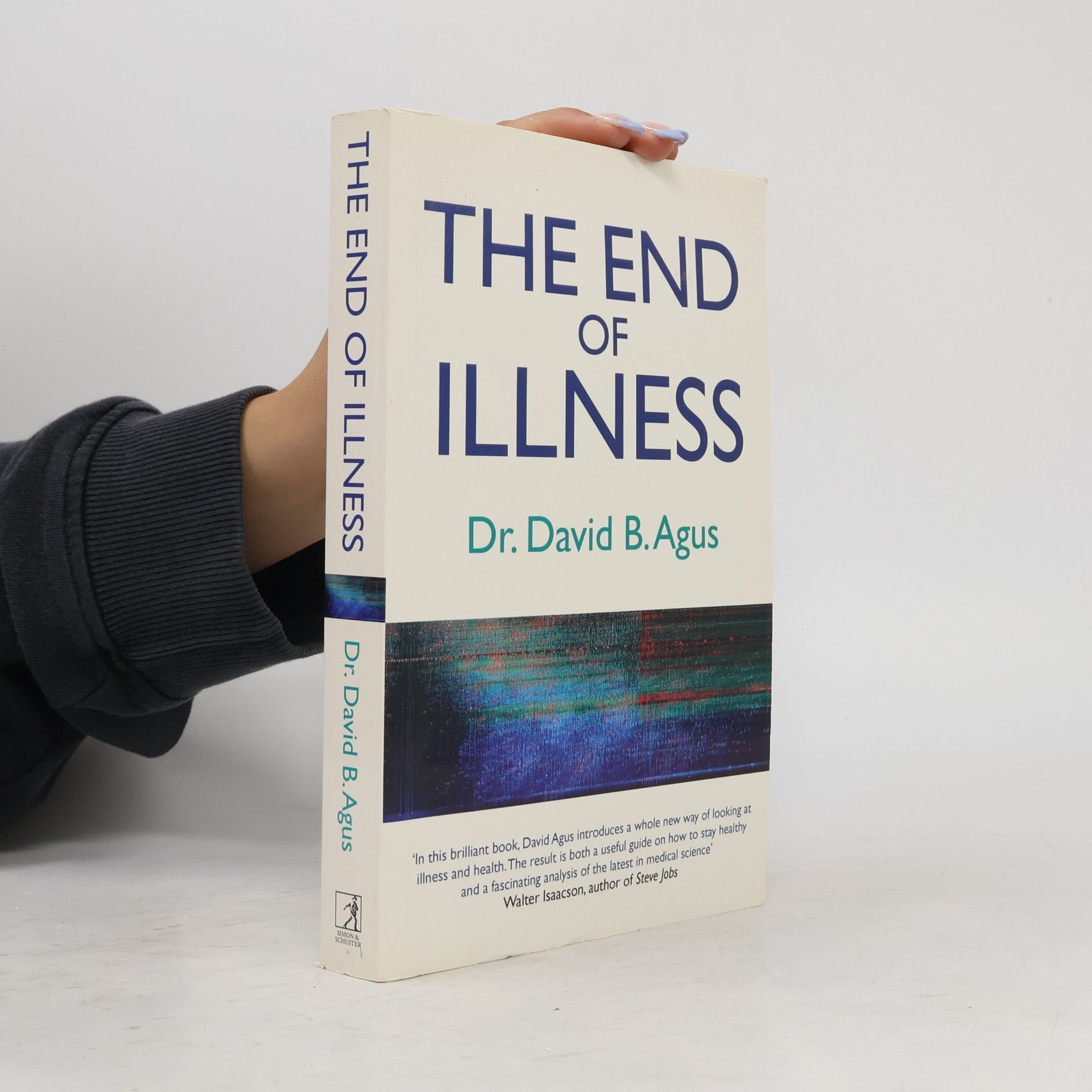 David B. Agus The End of Illness