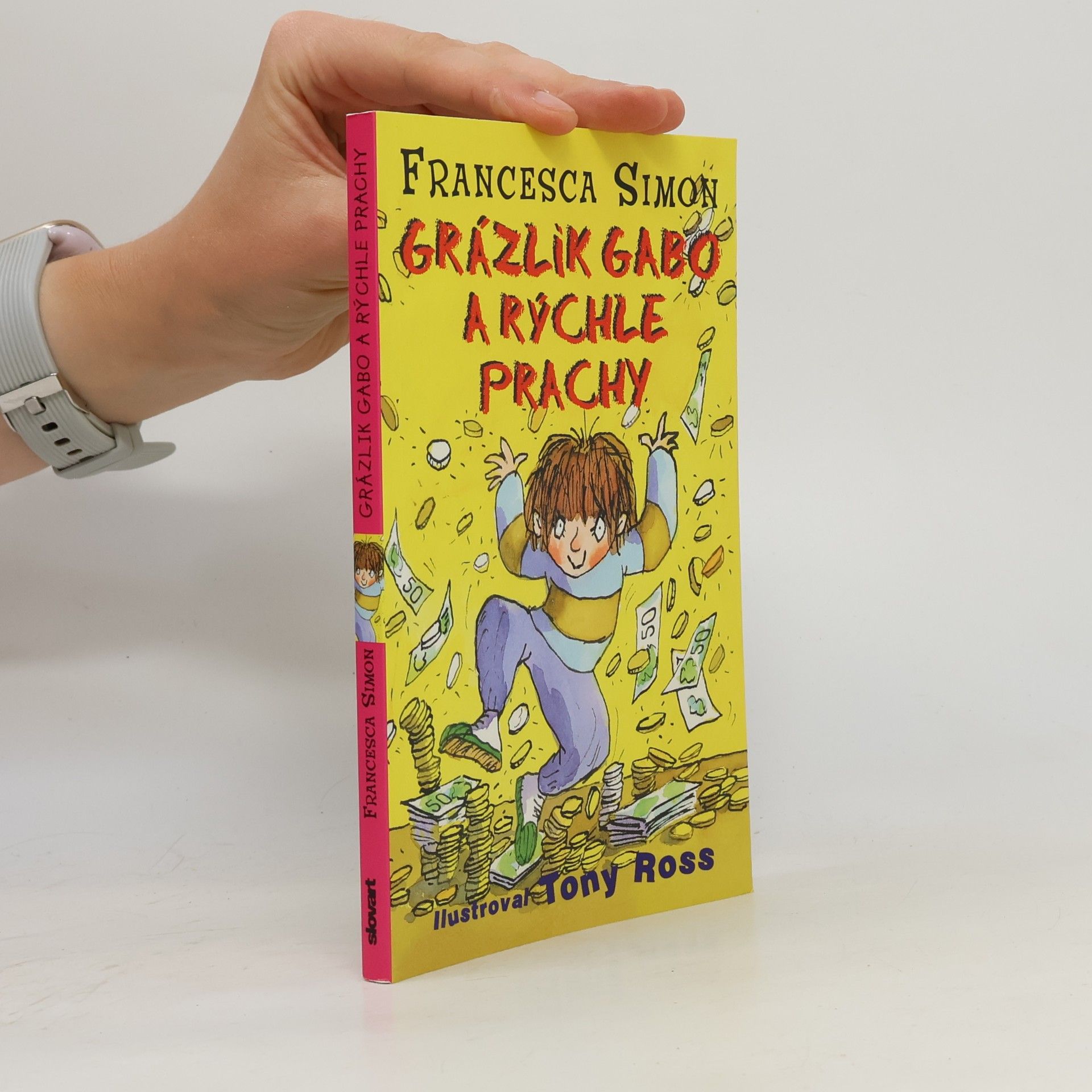 Francesca Simon Grázlik Gabo a rýchle prachy