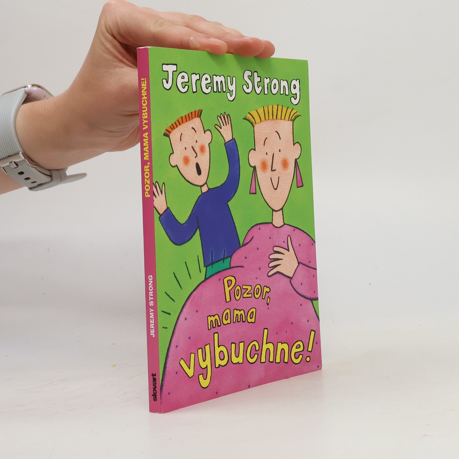 Jeremy Strong Pozor, mama vybuchne!