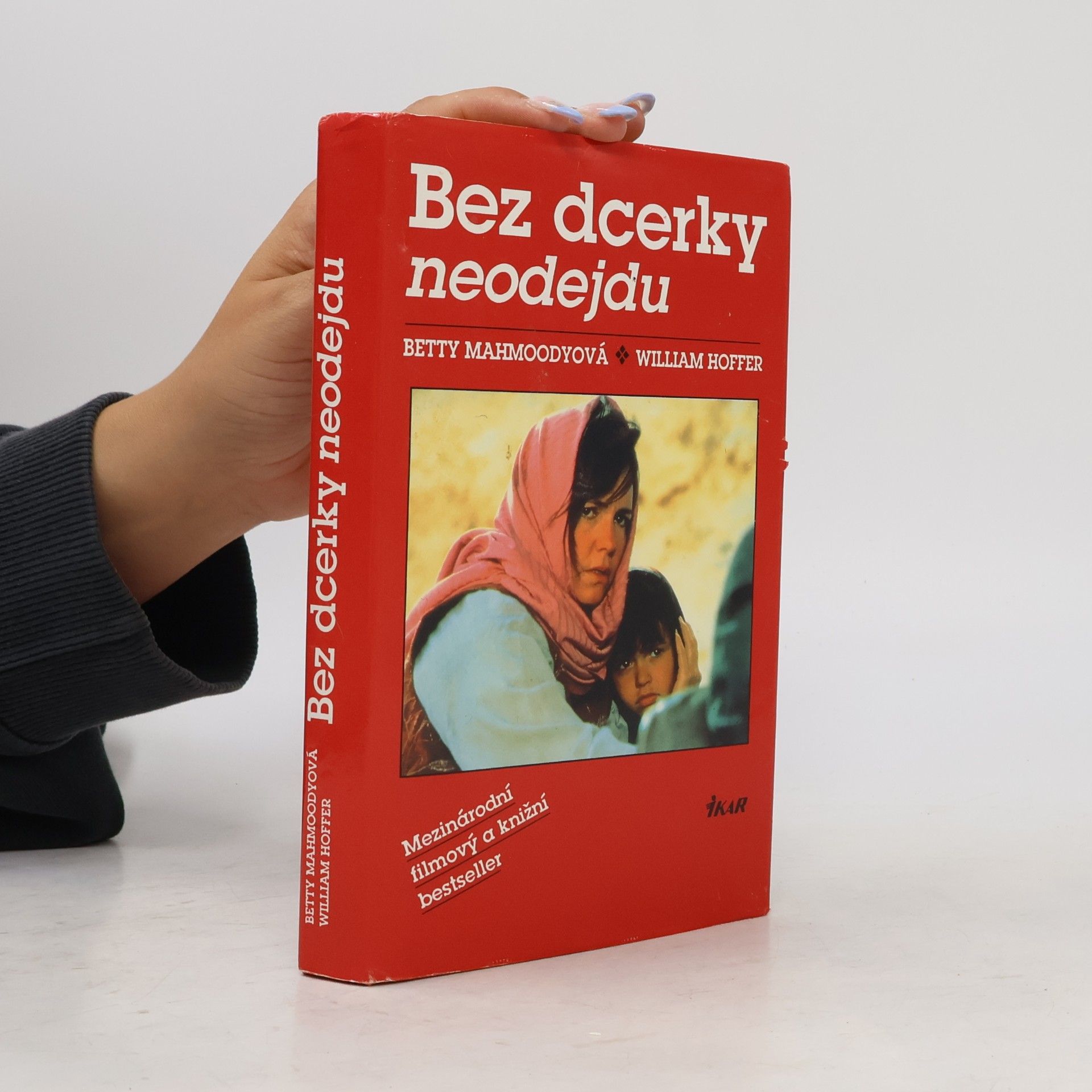 Betty Mahmoody Bez dcerky neodejdu
