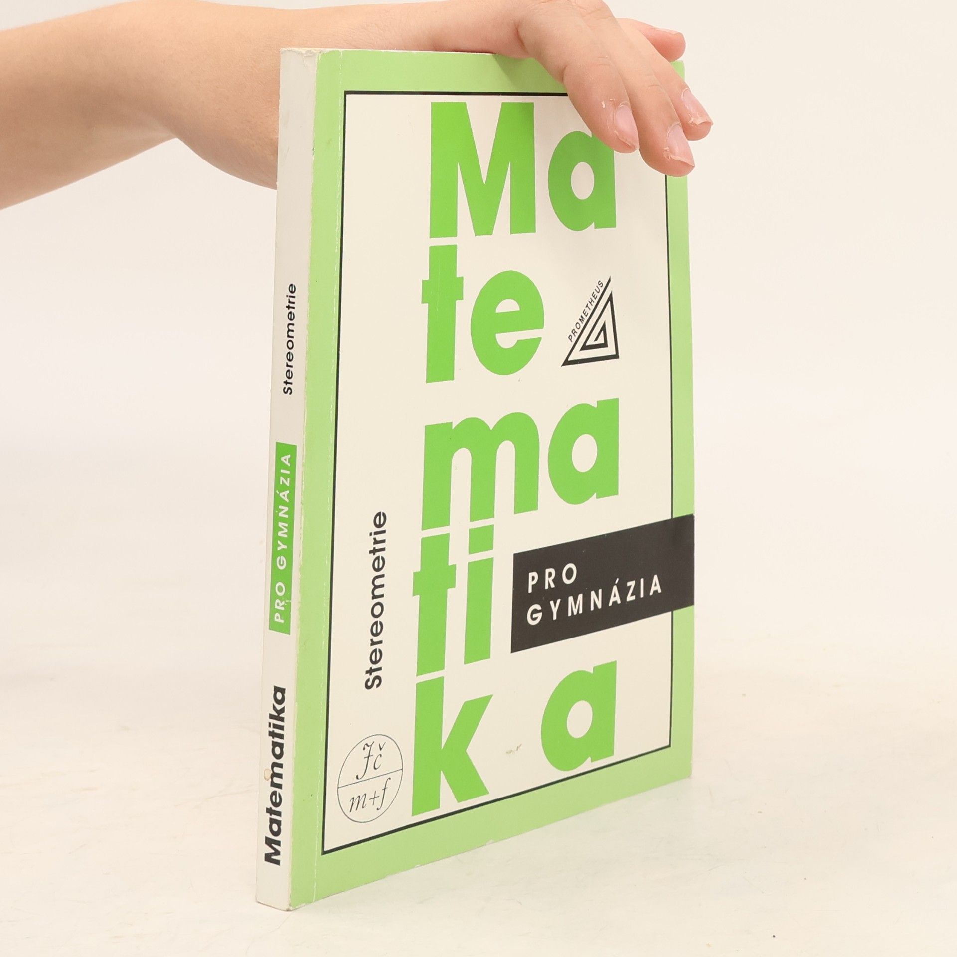 Eva Pomykalová Matematika pro gymnázia : stereometrie