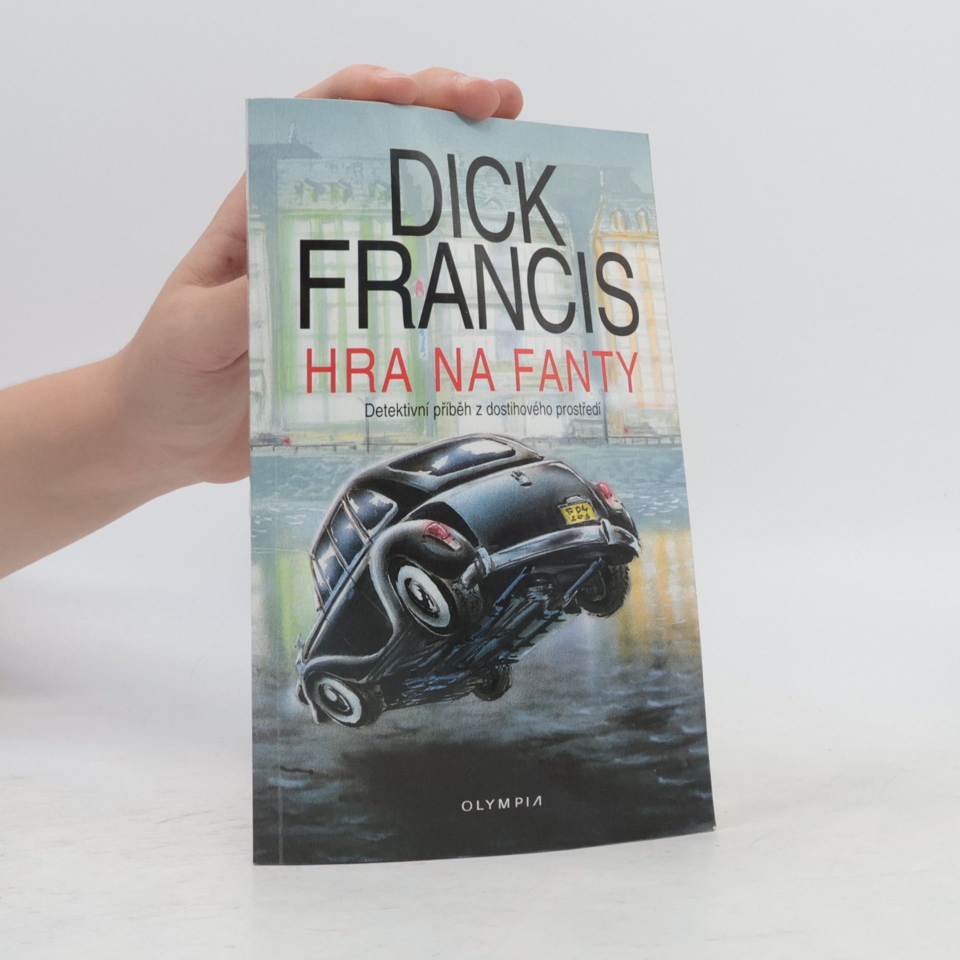 Dick Francis Hra na fanty