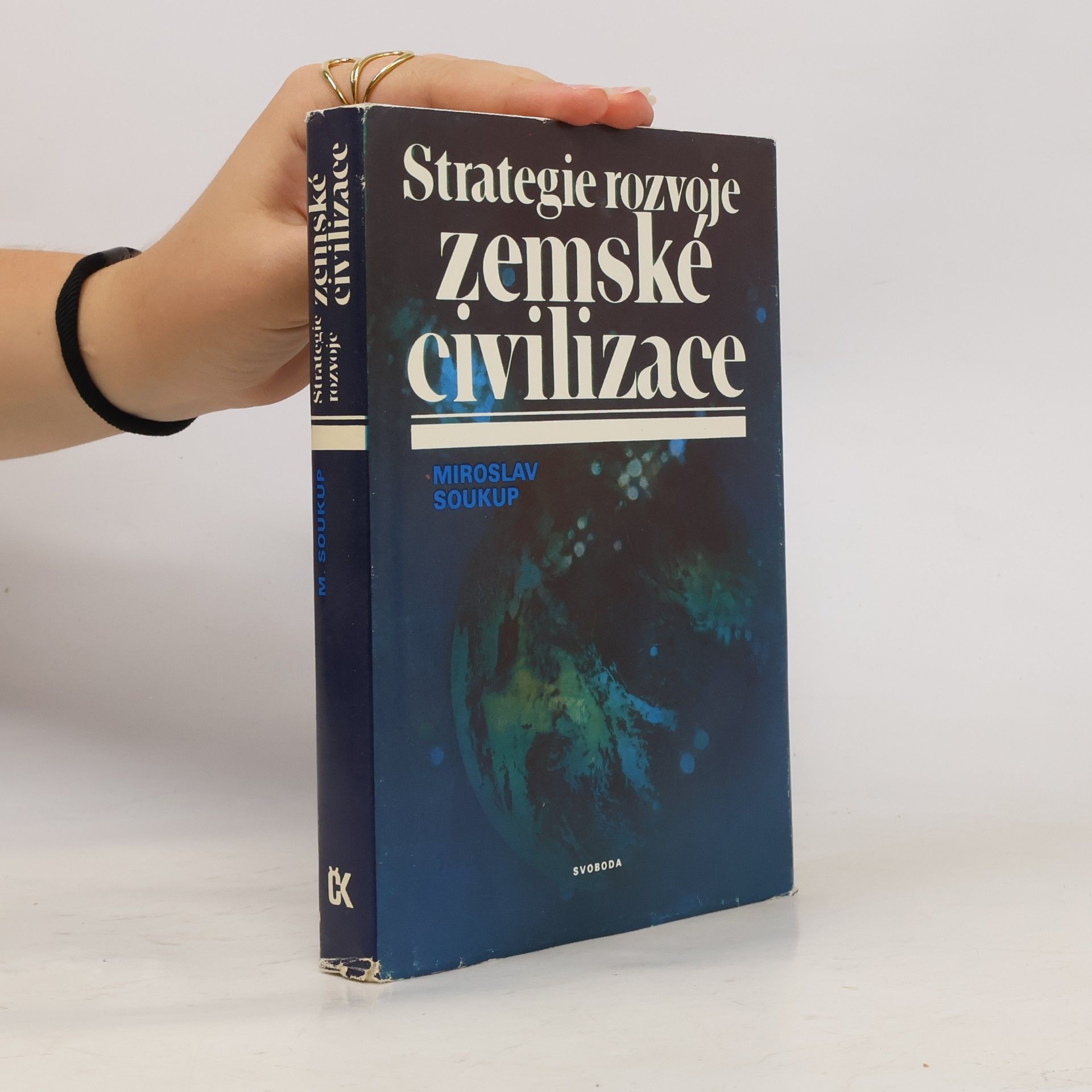 Miroslav Soukup Strategie rozvoje zemské civilizace