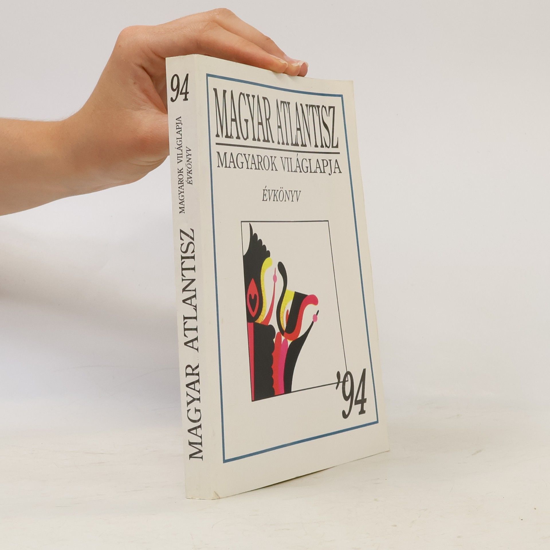 Autorenkollektiv Magyar Atlantisz Évkönyv '94