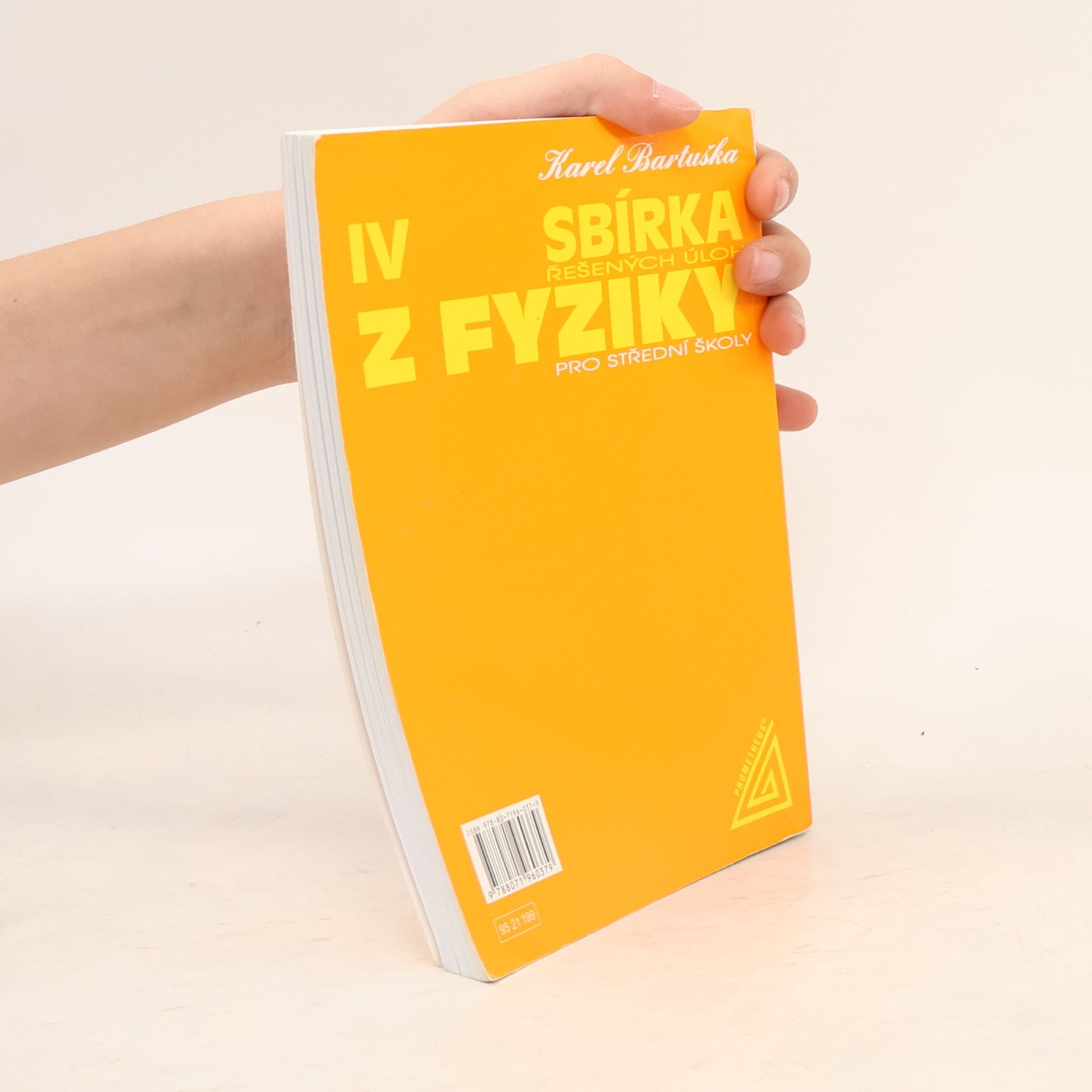 Karel Bartuška Sbírka řešených úloh z fyziky pro střední školy. 4. díl. Optika, fyzika mikrosvěta, speciální teorie relativity, astrofyzika