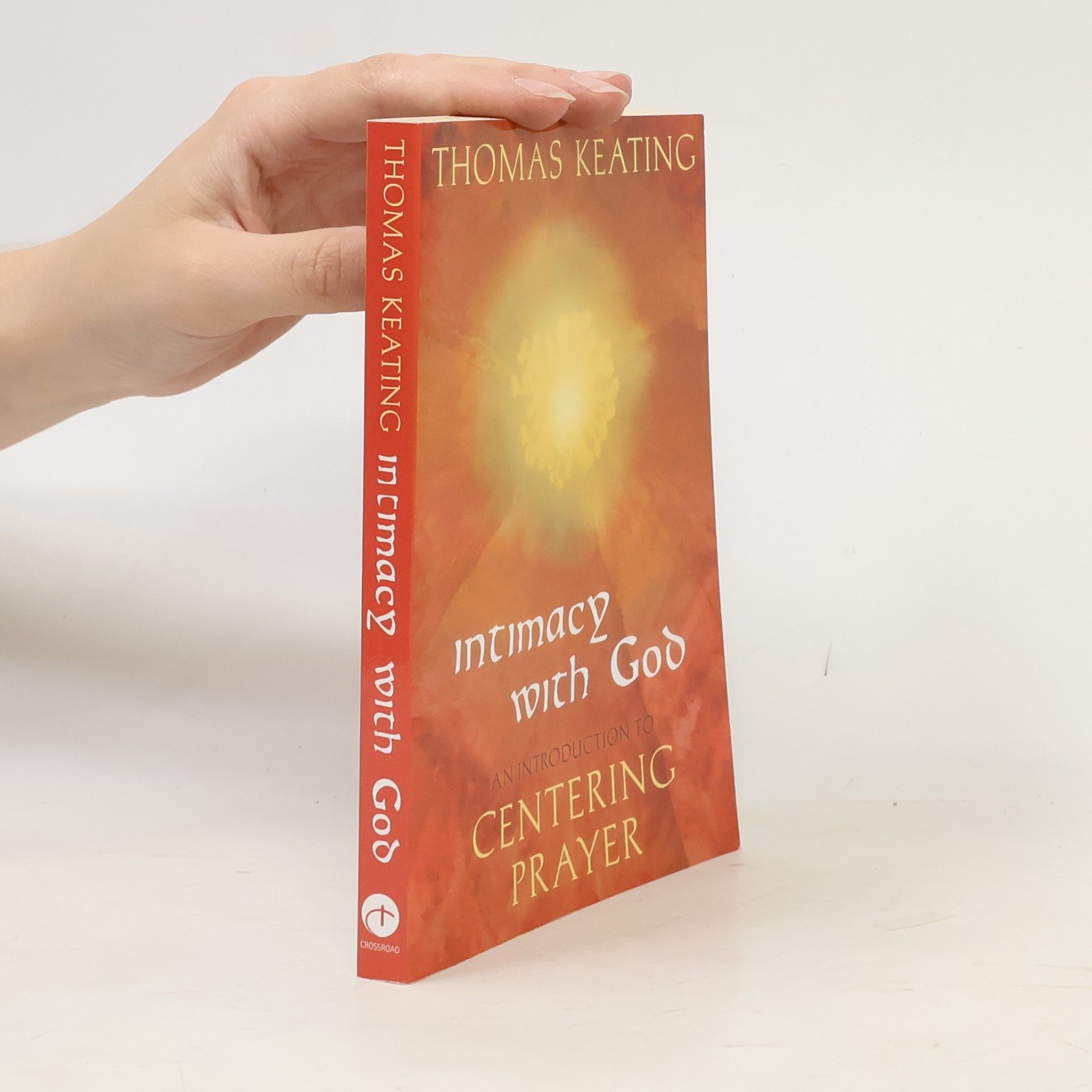 Thomas Keating Intimacy with God