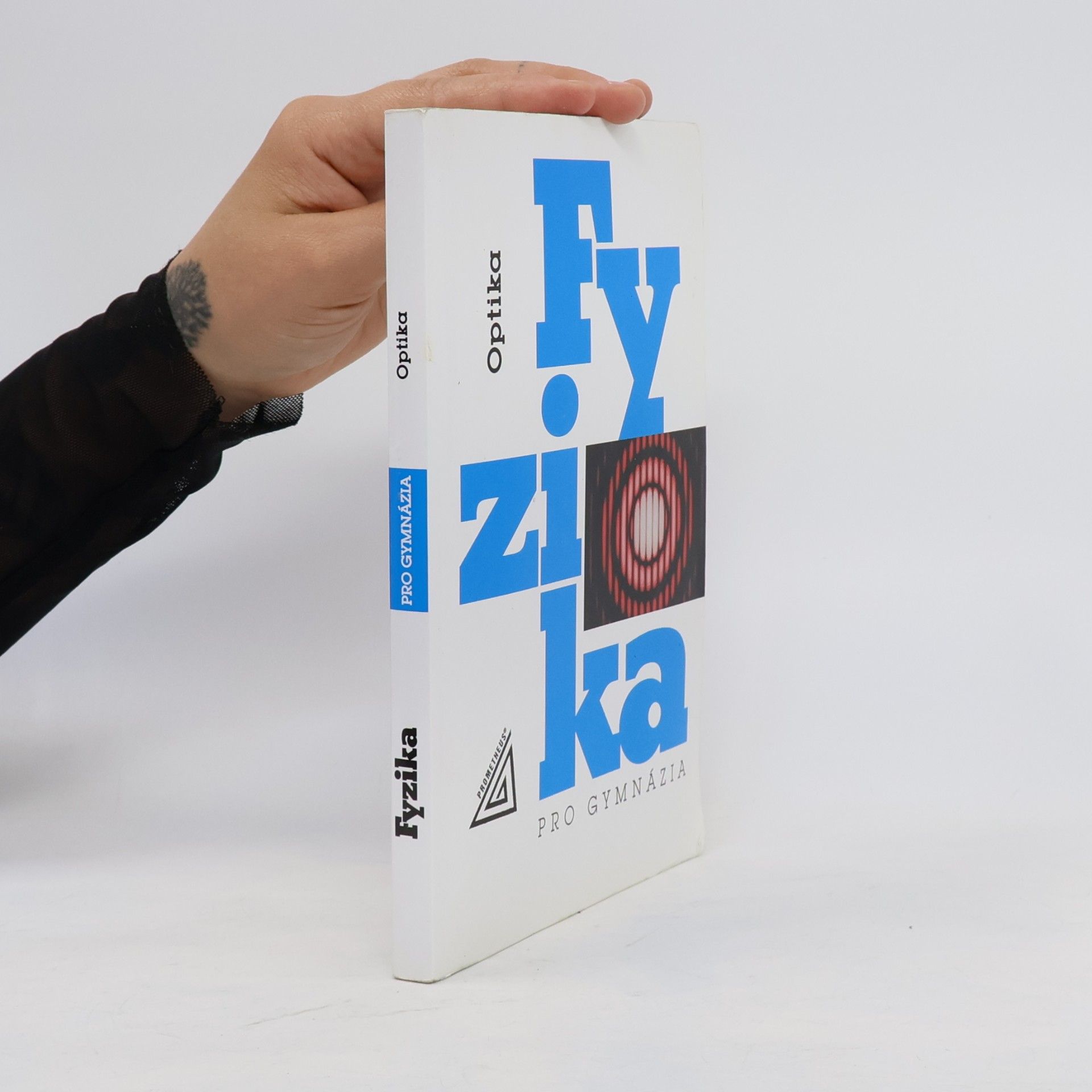 Fyzika pro gymnázia. Optika