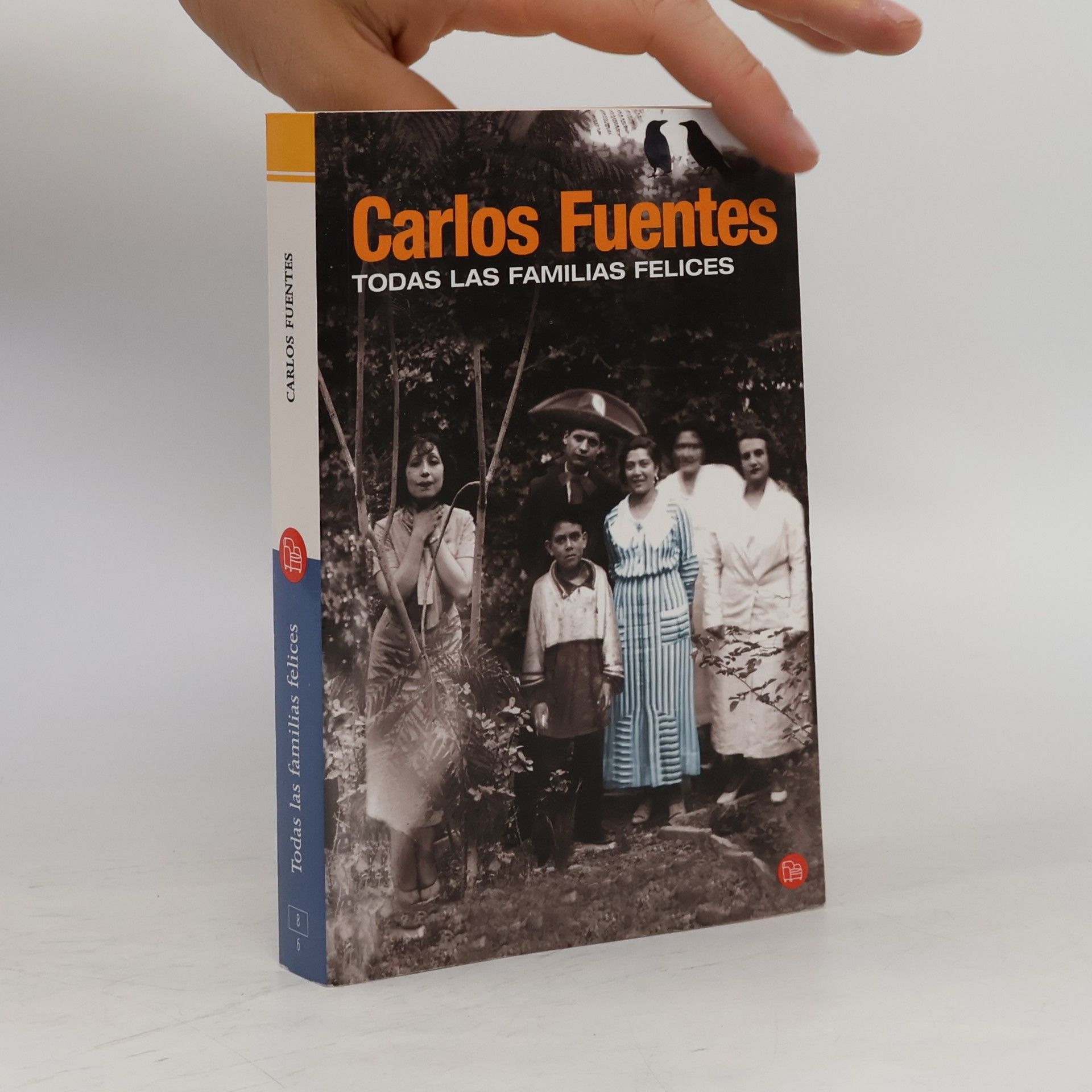 Carlos Fuentes Todas las familias felices