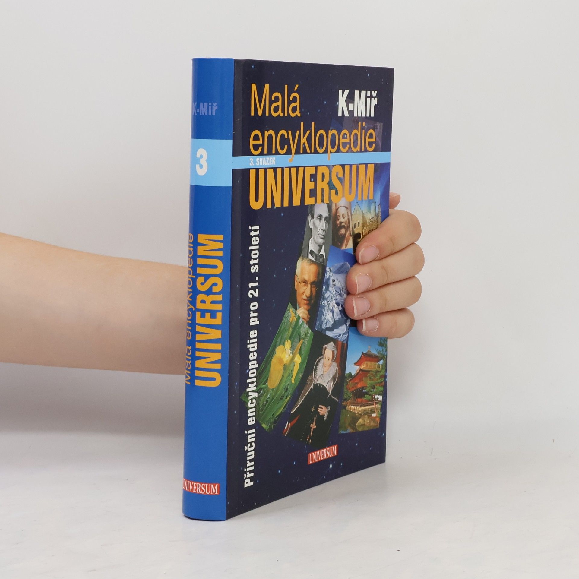 Malá encyklopedie Universum : příruční encyklopedie pro 21. století. 3. svazek, K-Miř