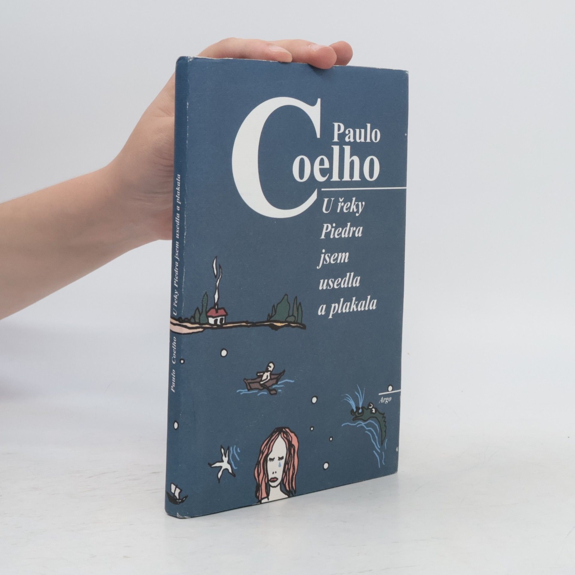 Paulo Coelho U řeky Piedra jsem usedla a plakala