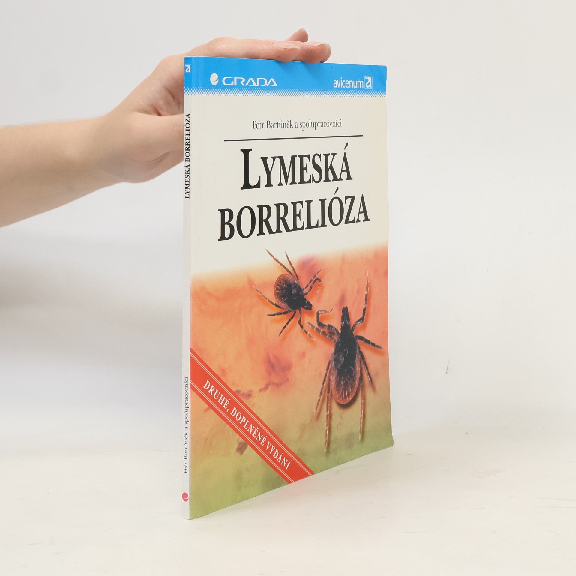 Petr Bartůněk Lymeská borrelióza. Druhé rozšířené vydání