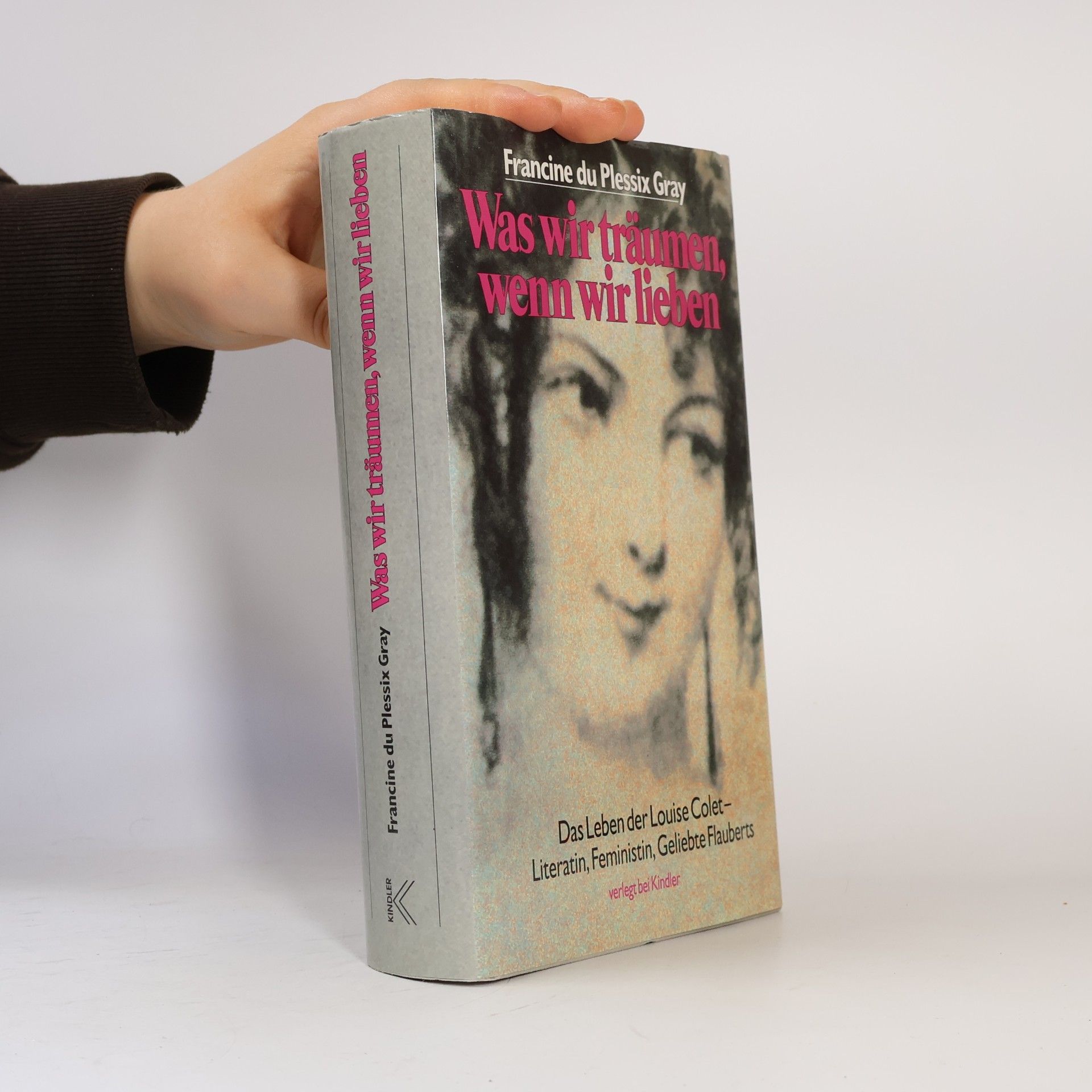 Francine du Plessix Gray Was wir träumen, wenn wir lieben