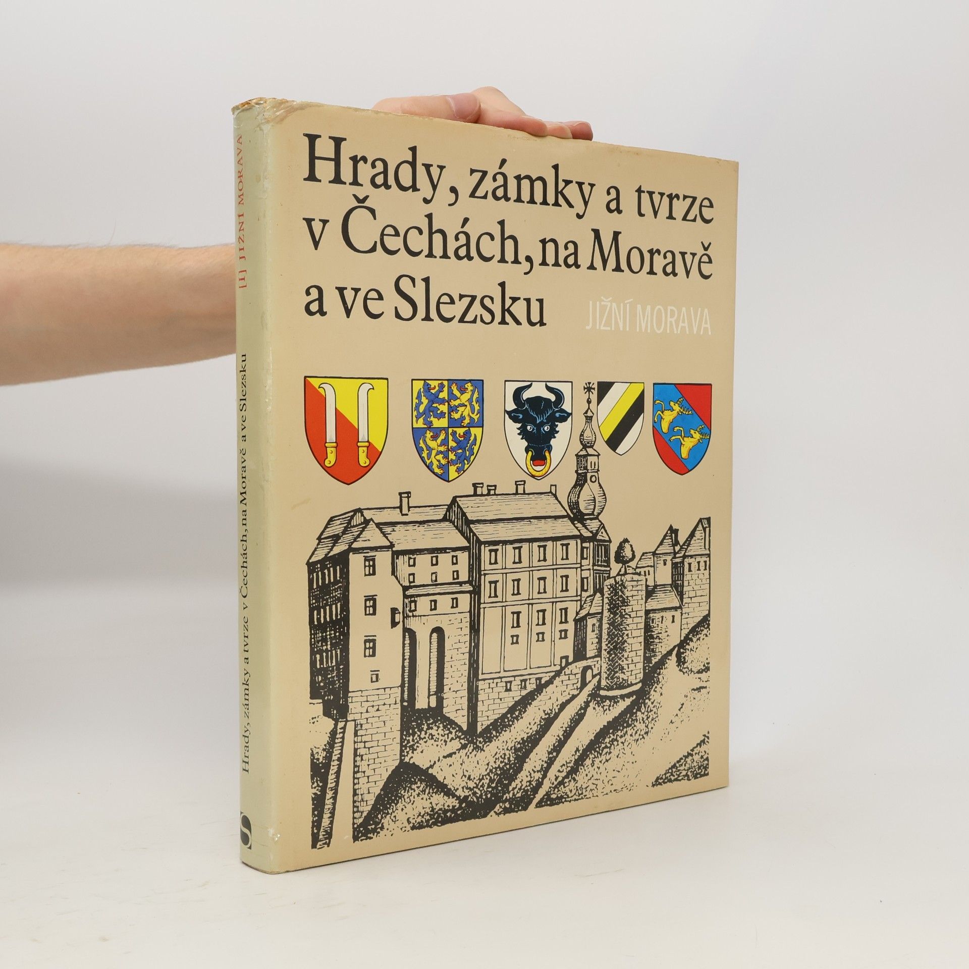 Collectif d'auteurs Hrady, zámky a tvrze v Čechách, na Moravě a ve Slezsku I. Jižní Morava