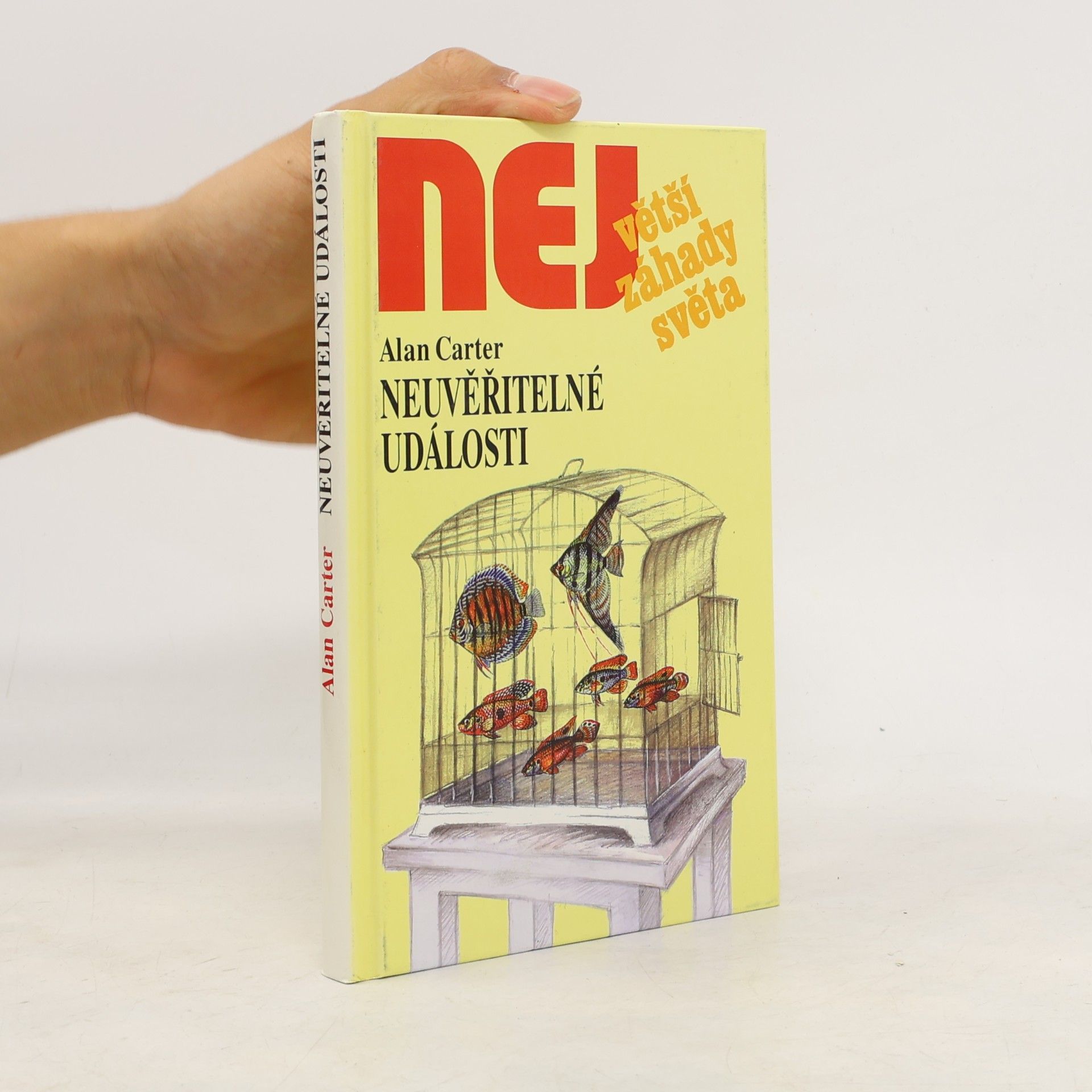 Alan Carter Největší záhady světa. Neuvěřitelné události