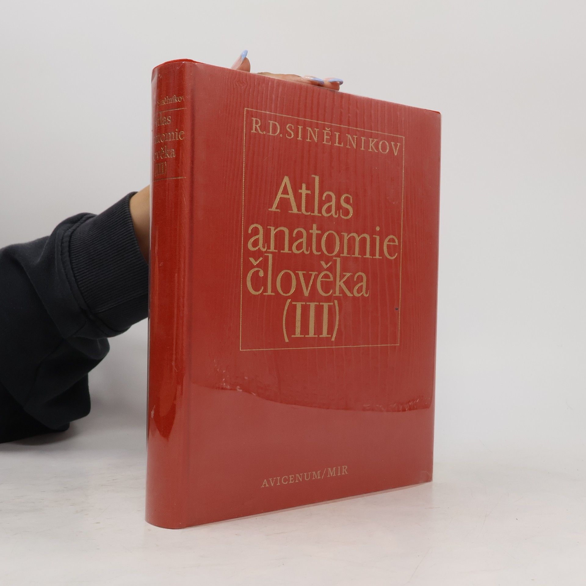 R. D. Sinělnikov Atlas anatomie člověka III.