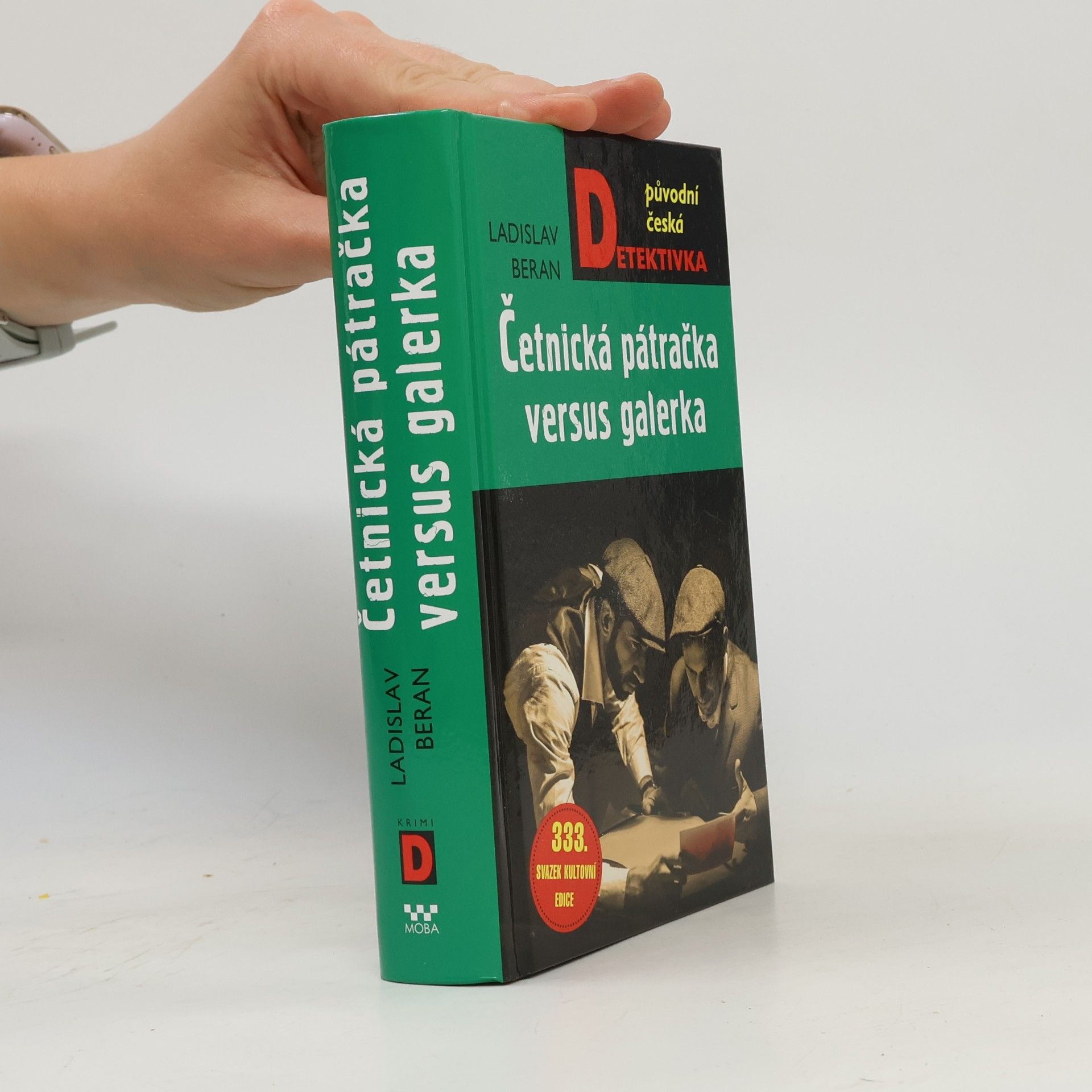 Ladislav Beran Četnická pátračka versus galerka