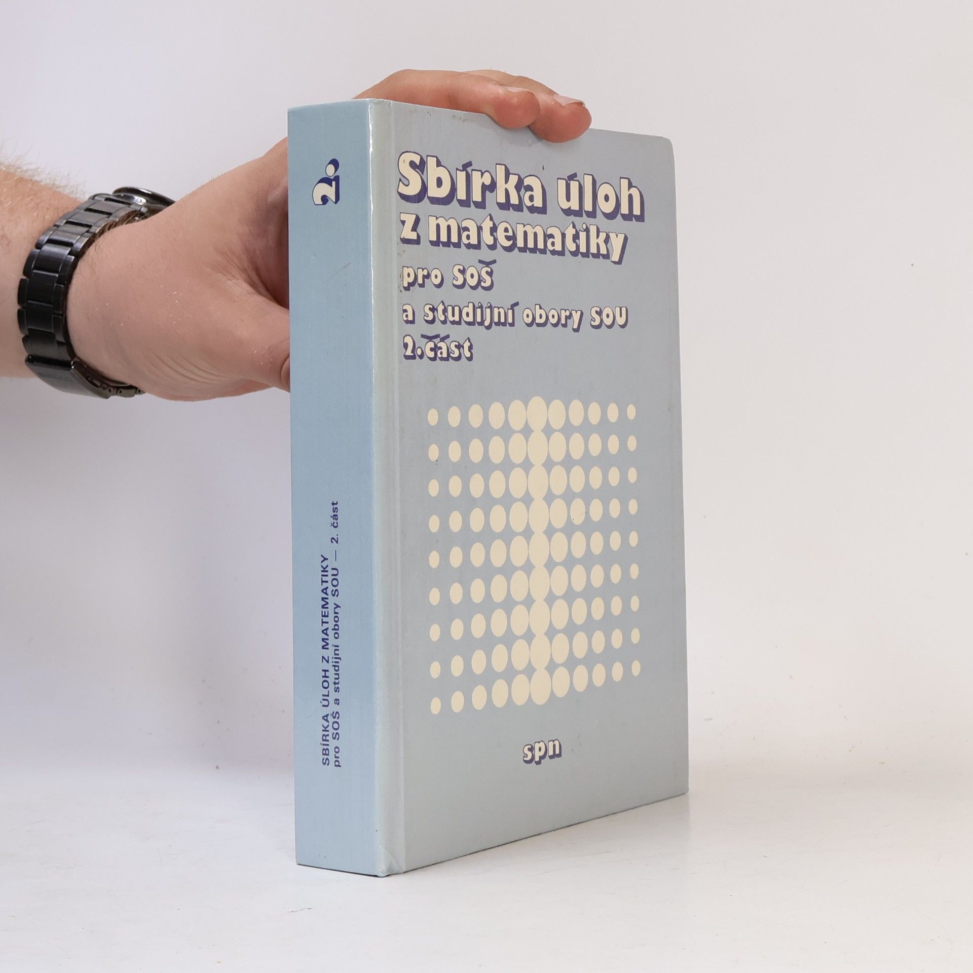 AA.VV. Sbírka úloh z matematiky pro SOŠ a studijní obory SOU. Část 2