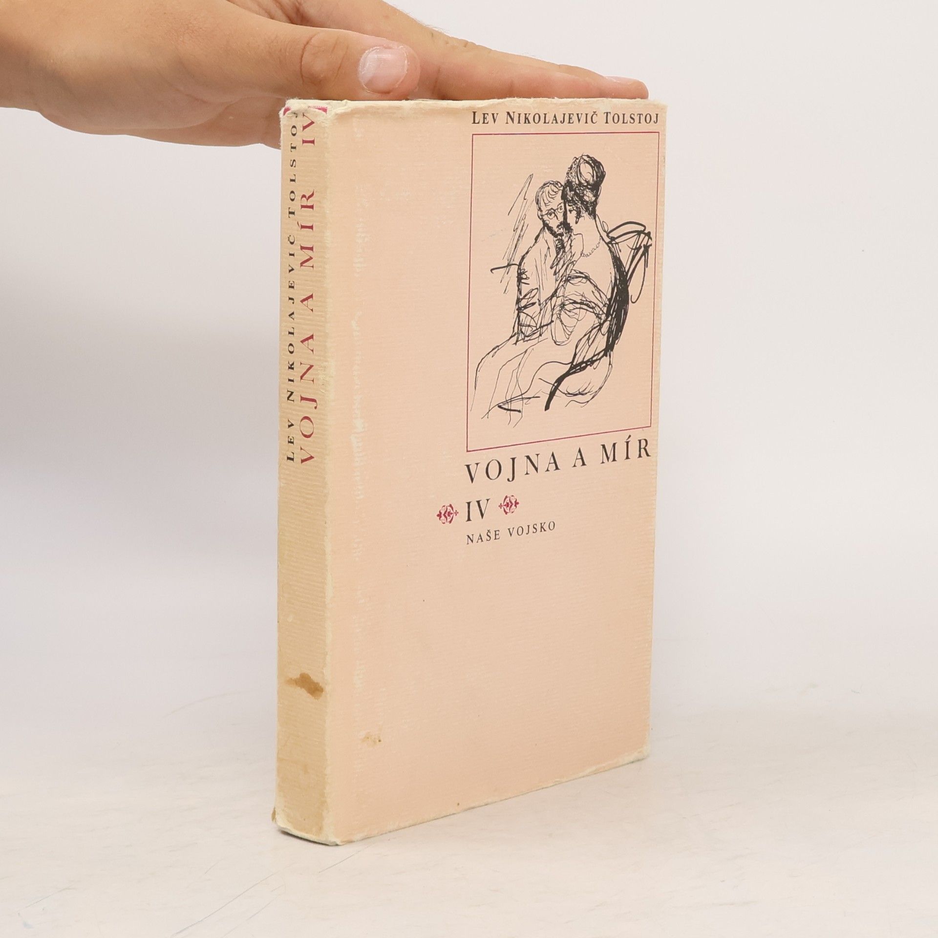 Lev Nikolajevič Tolstoj Vojna a mír IV