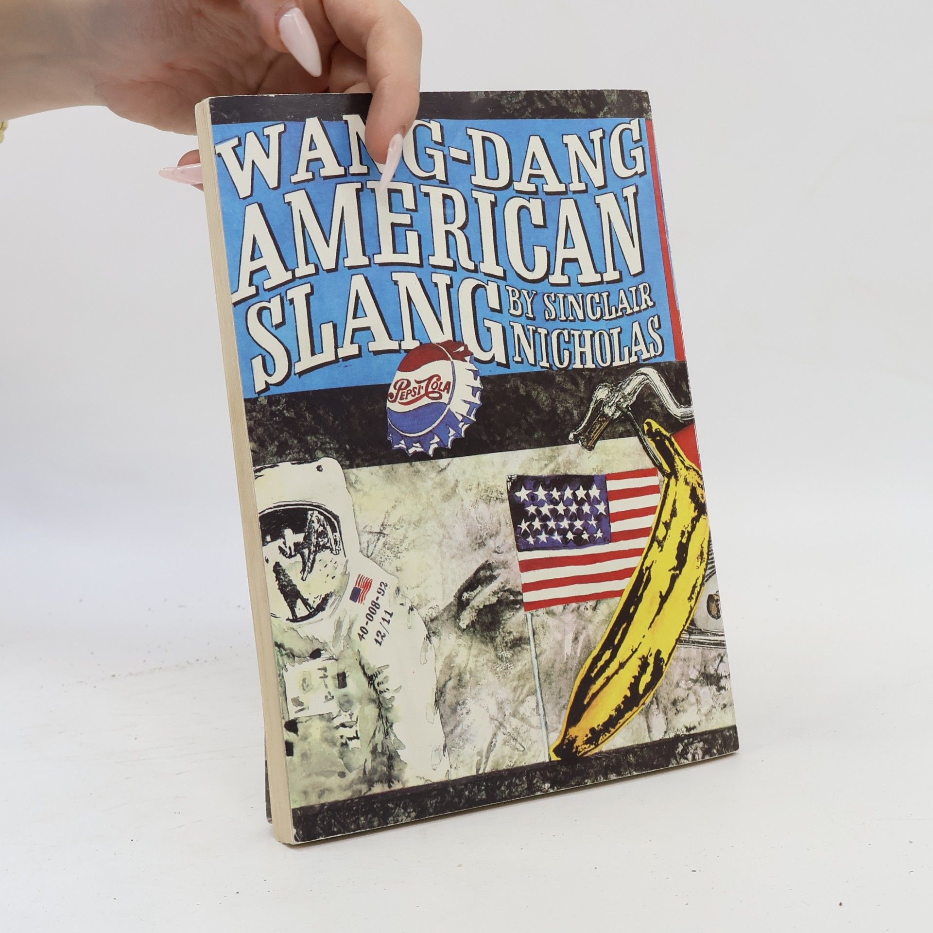 Sinclair Nicholas Wang-Dang American Slang. Wang-Dang Americký slang