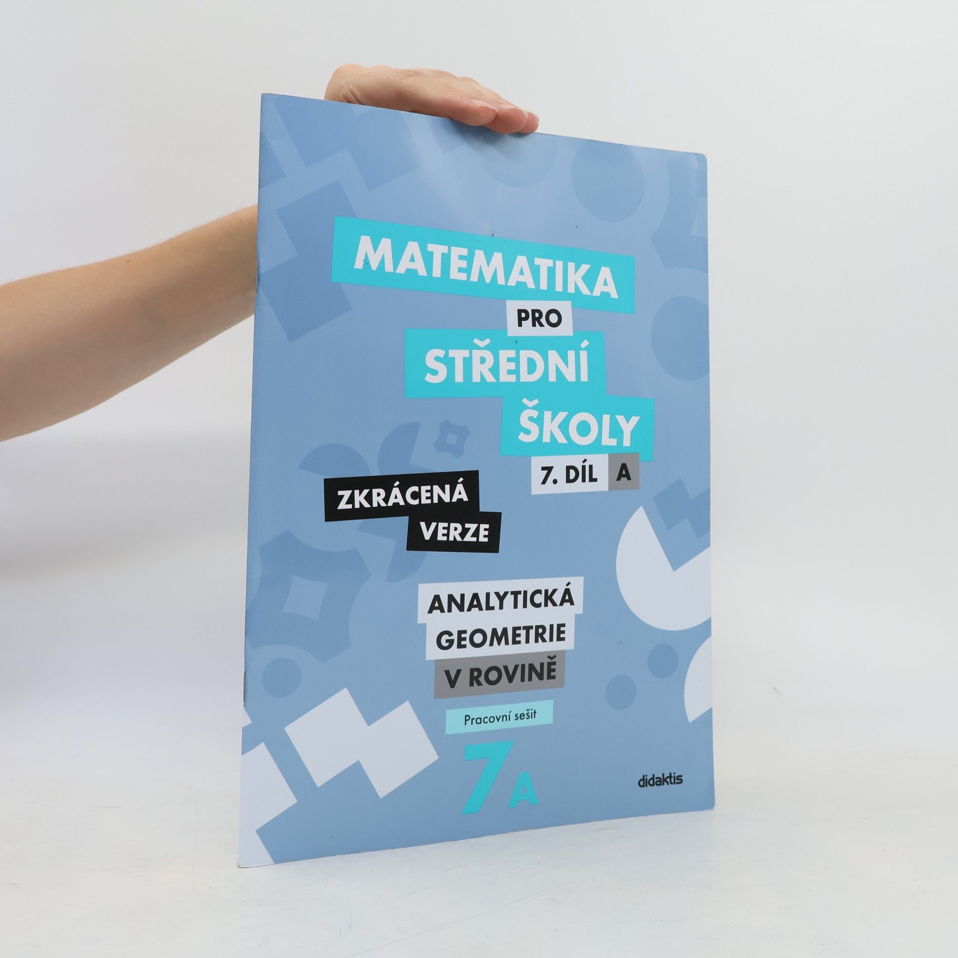 Jan Vondra Matematika pro střední školy. 7. díl A, Analytická geometrie v rovině