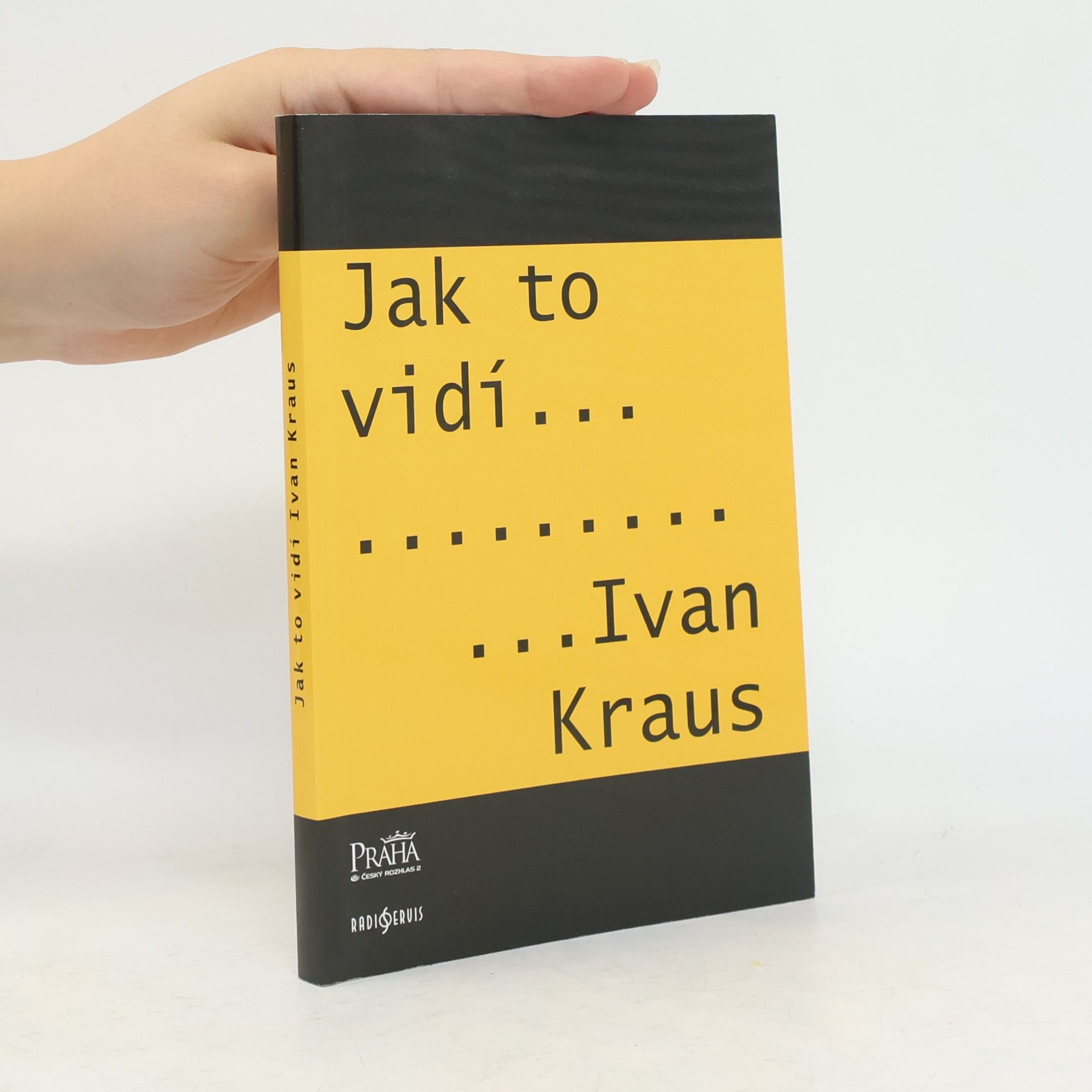 Ivan Kraus Jak to vidí Ivan Kraus