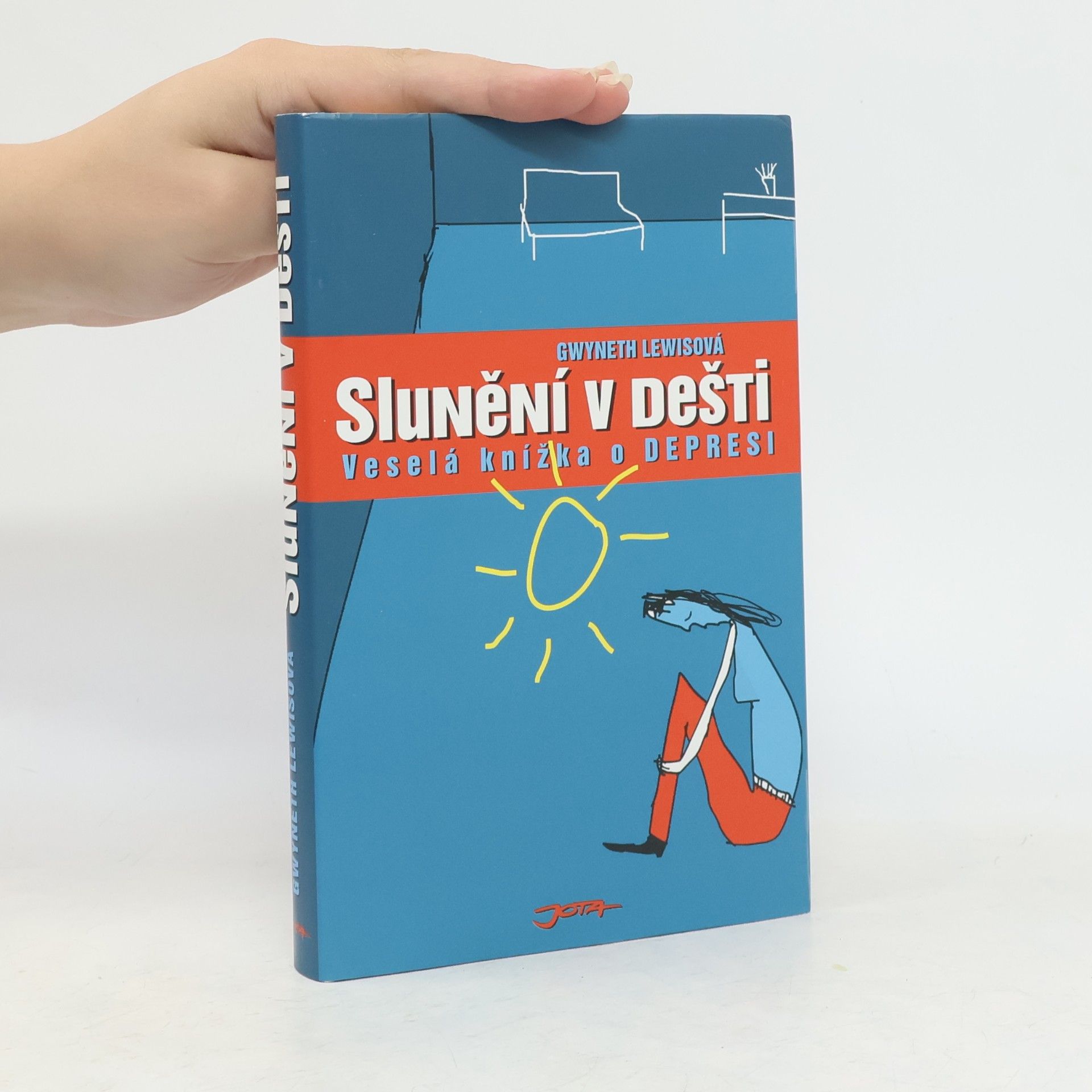 Gwyneth Lewis Slunění v dešti: Veselá knížka o depresi