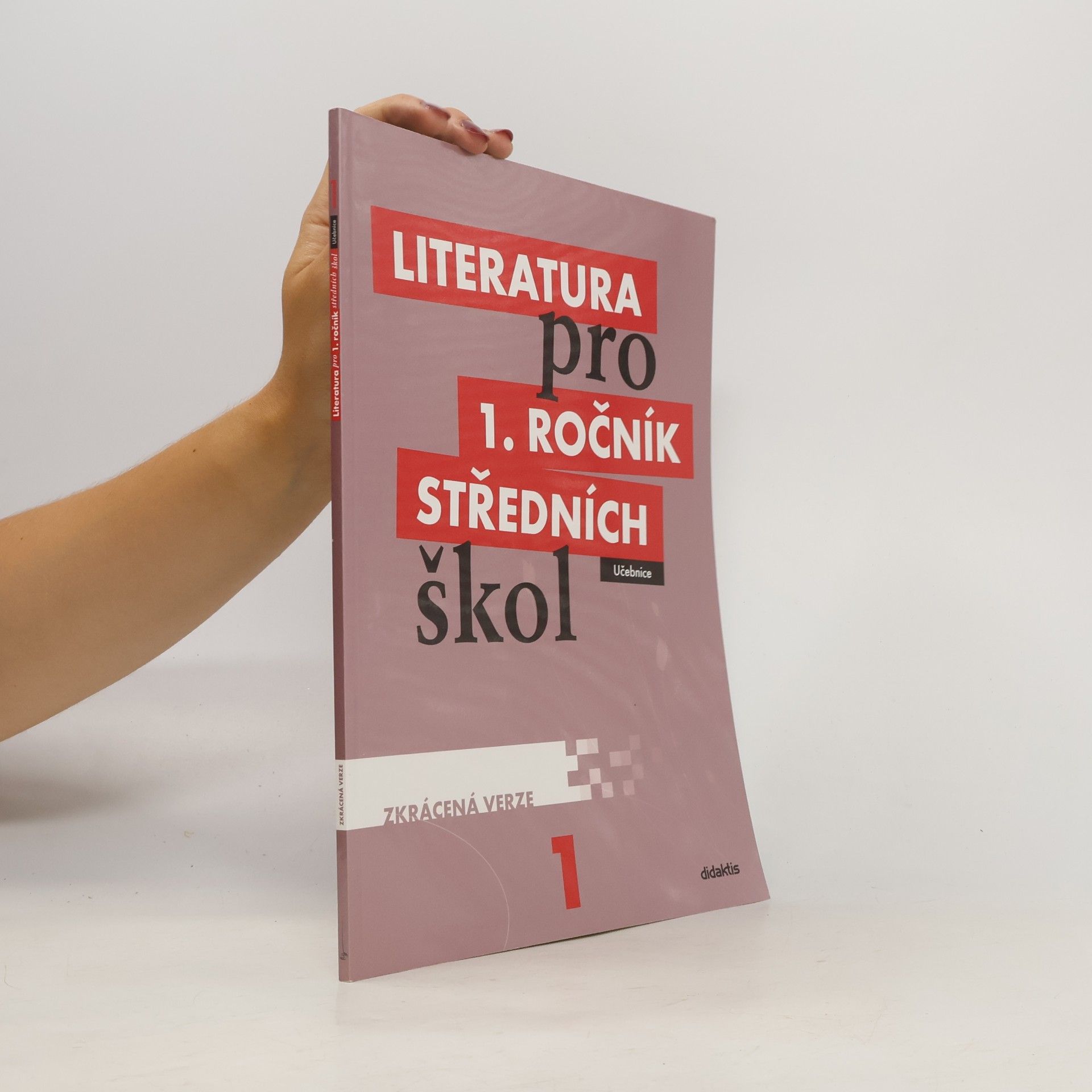 Renata Bláhová Literatura pro 1. ročník středních škol : zkrácená verze: Učebnice