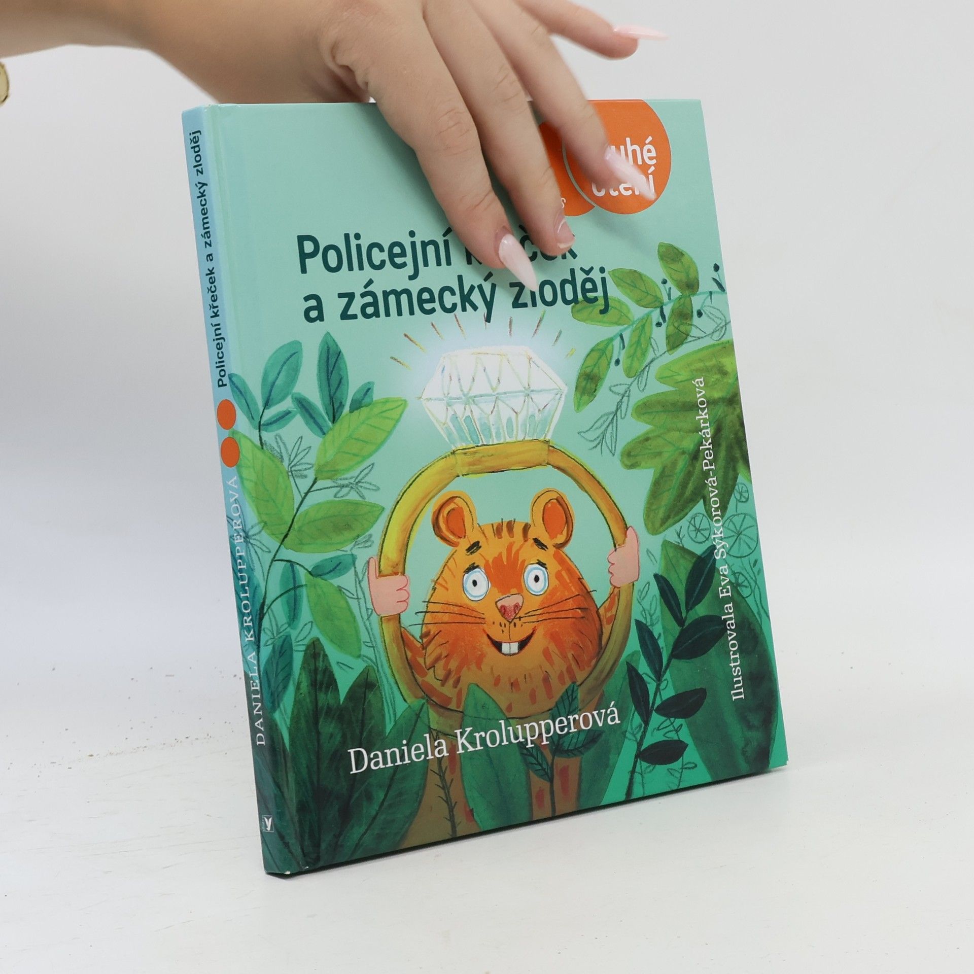 Daniela Krolupperová Policejní křeček a zámecký zloděj