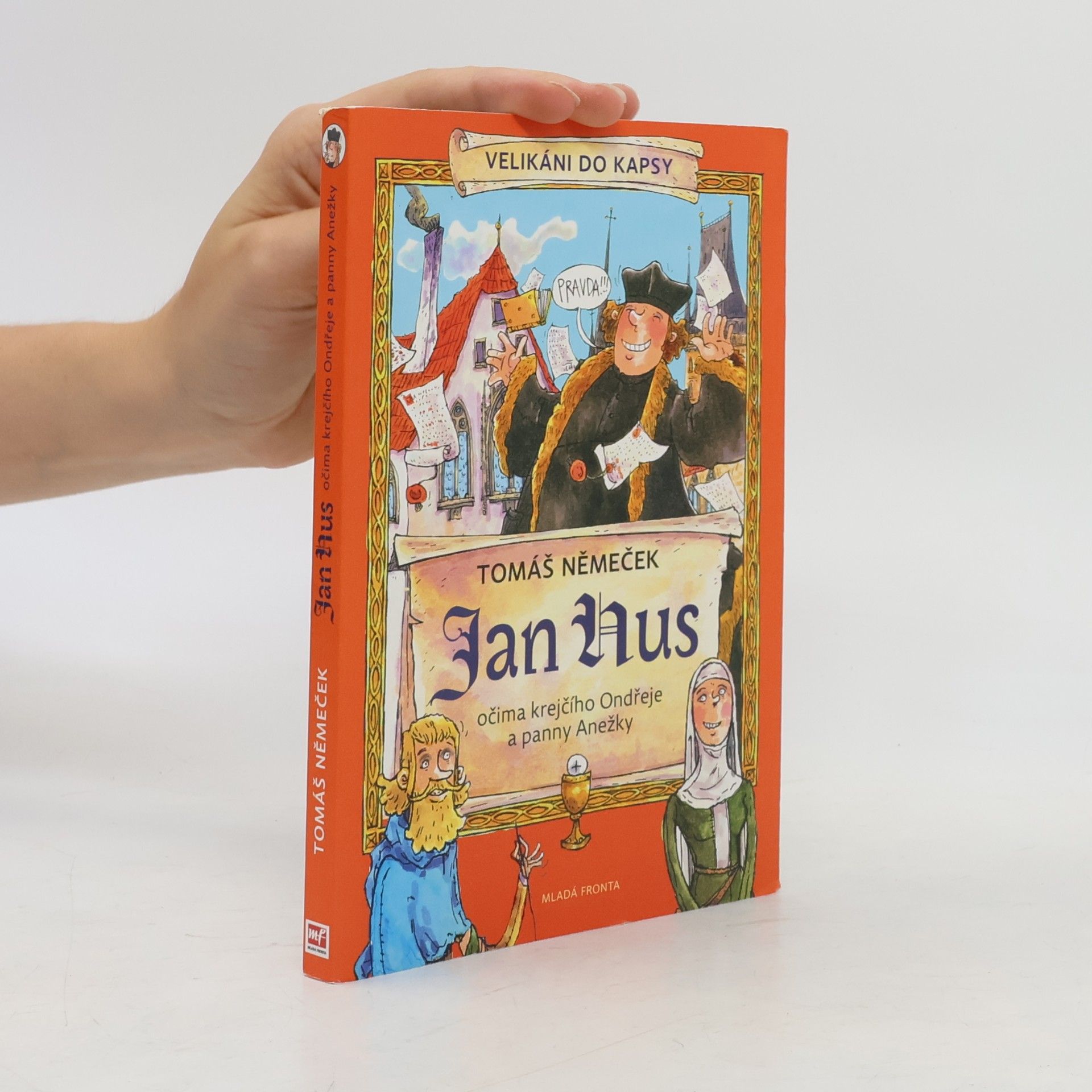 Tomáš Němeček Jan Hus očima krejčího Ondřeje a panny Anežky