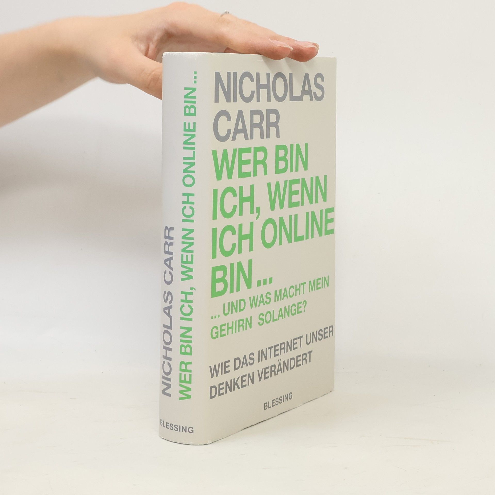Nicholas Carr Wer bin ich, wenn ich online bin ... und was macht mein Gehirn solange?
