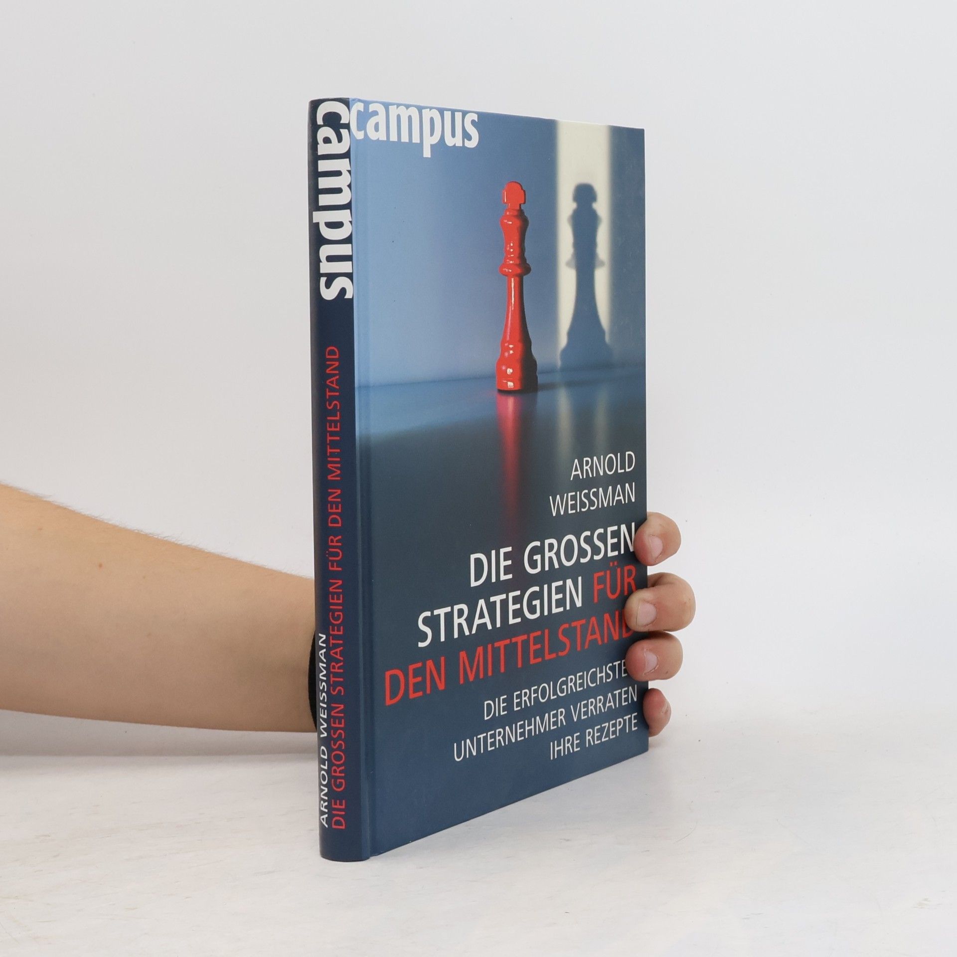 Arnold Weissman Die großen Strategien für den Mittelstand