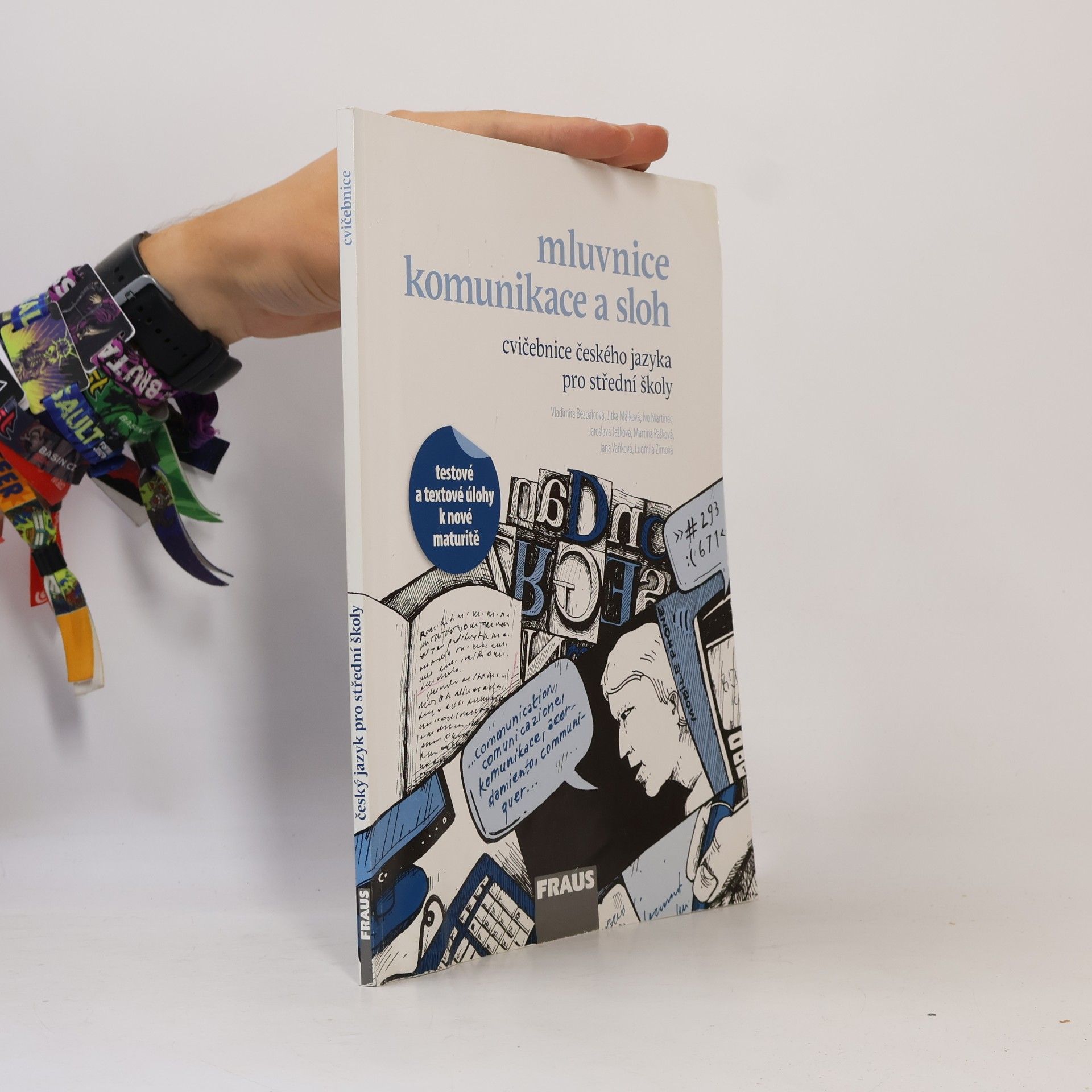 Autorenkollektiv Mluvnice, komunikace a sloh. Cvičebnice českého jazyka pro střední školy