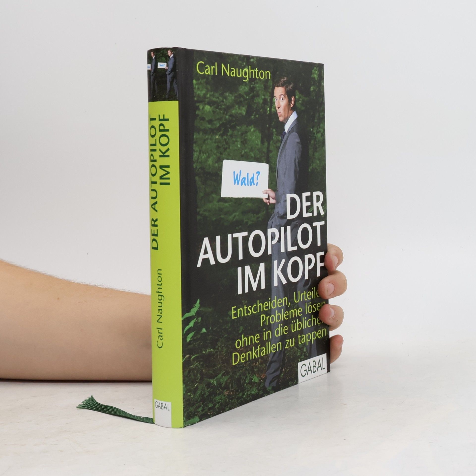 Carl Naughton Der Autopilot im Kopf