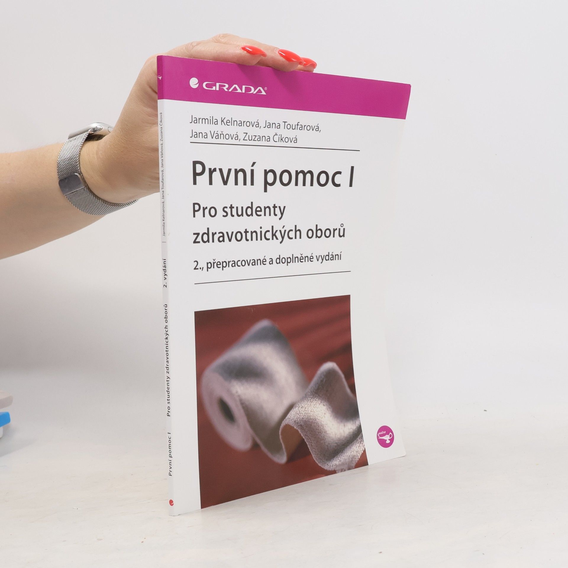 Jarmila Kelnarová První pomoc I : pro studenty zdravotnických oborů