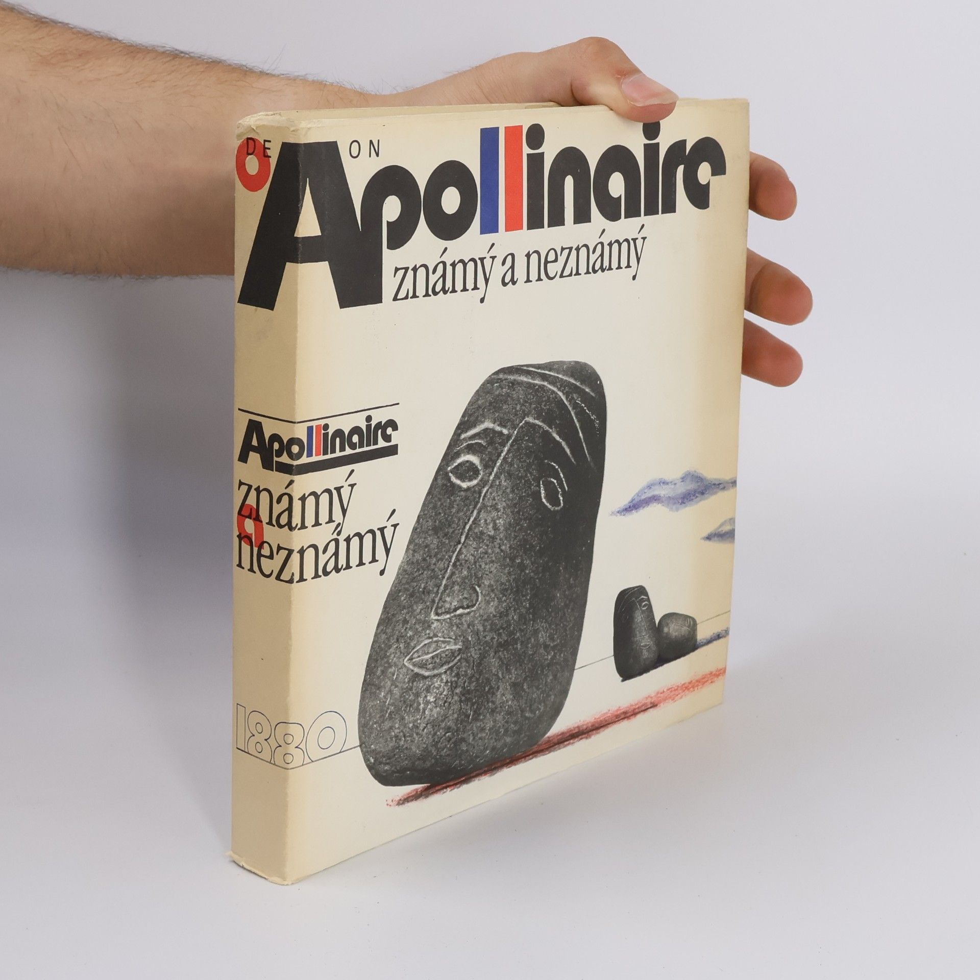 Guillaume Apollinaire Apollinaire známý a neznámý